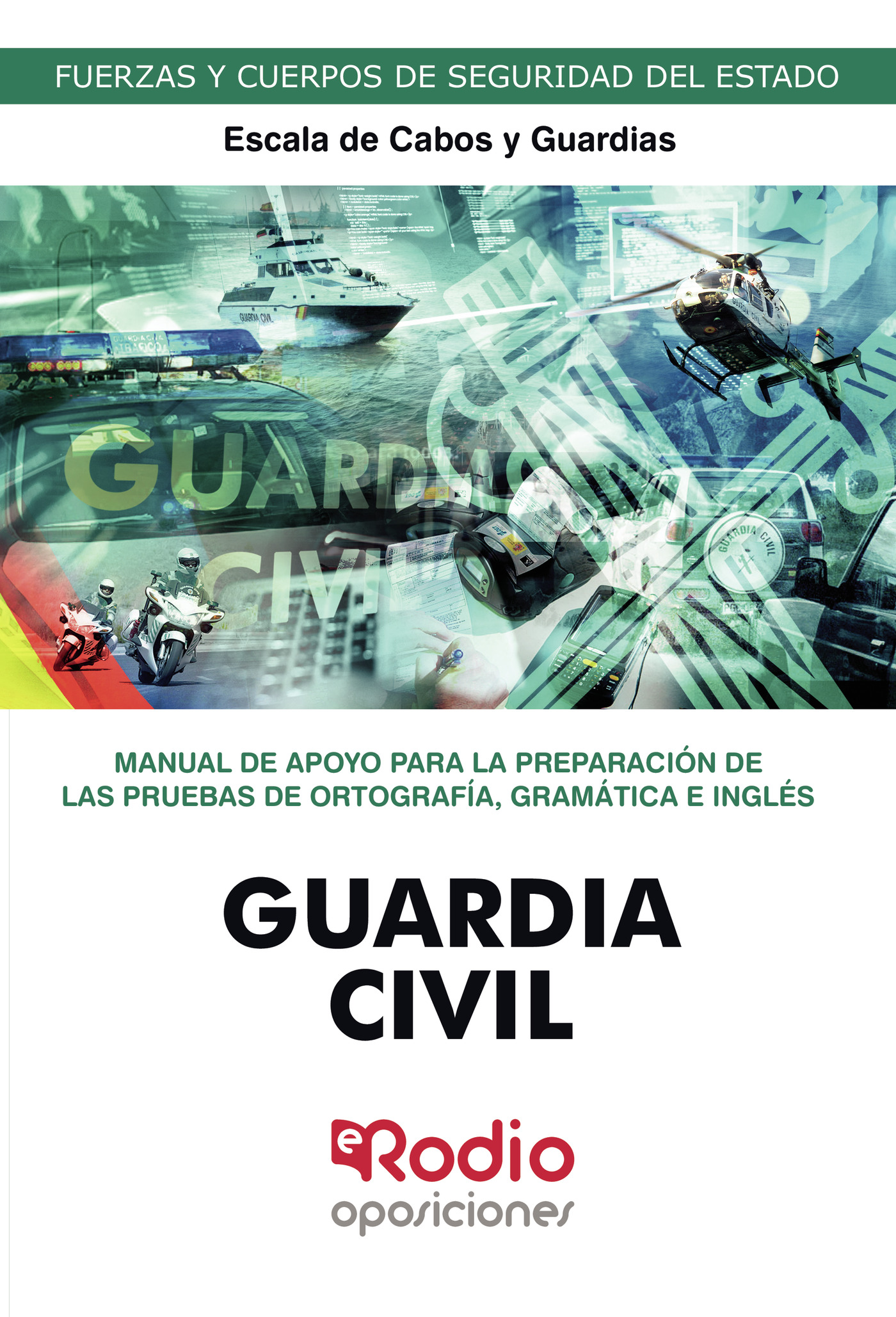 Portada de Guardia Civil. Escala de Cabos y Guardias. Manual de apoyo para la preparación de las pruebas de ortografía, gramática e inglés