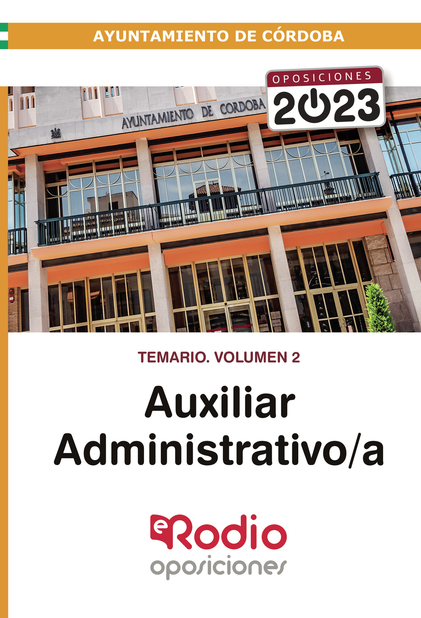 Portada de Auxiliar Administrativo/a del Ayuntamiento de Córdoba 2023. Temario. Volumen 2
