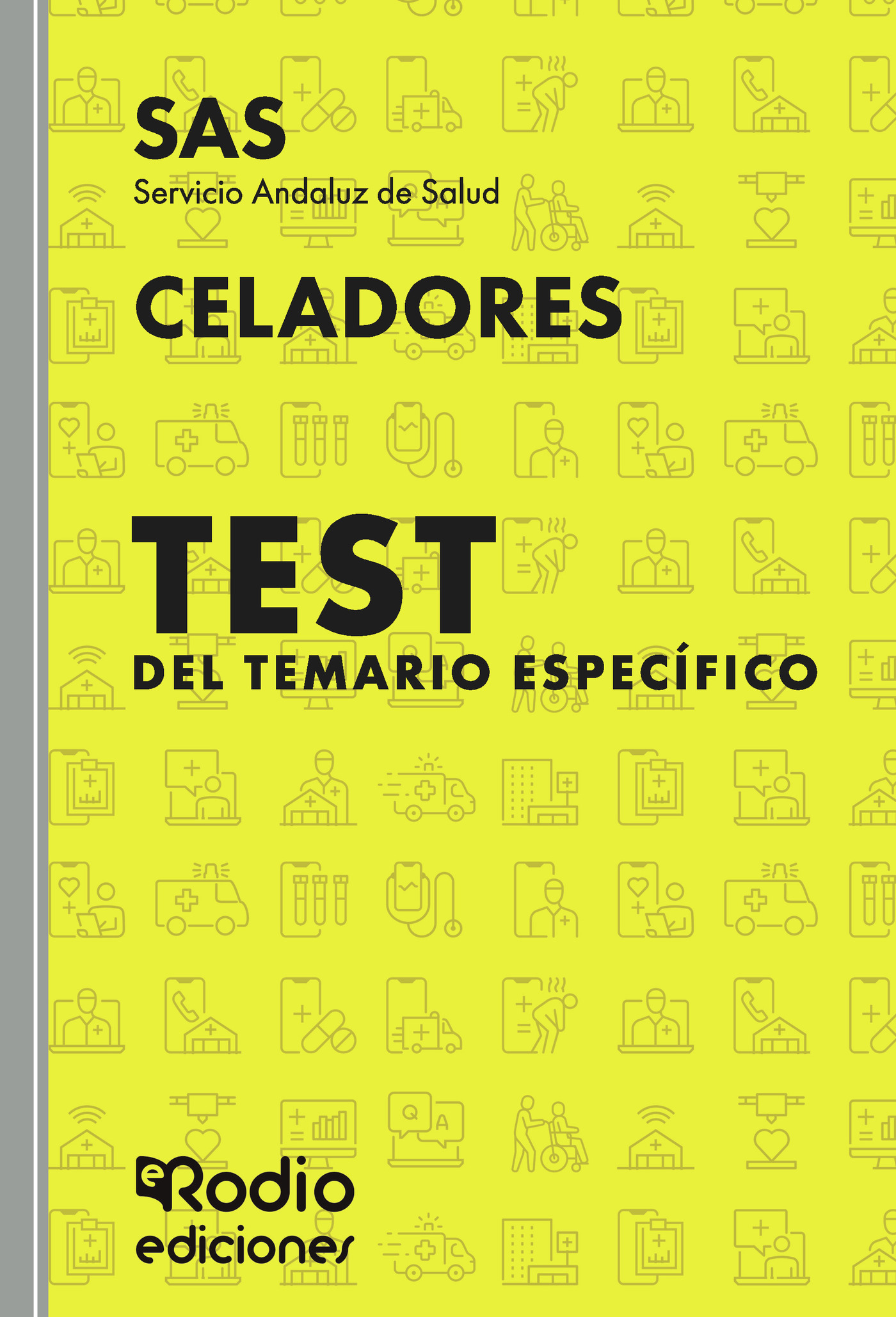 Portada de Celadores. Test del Temario Específico. Servicio Andaluz de Salud