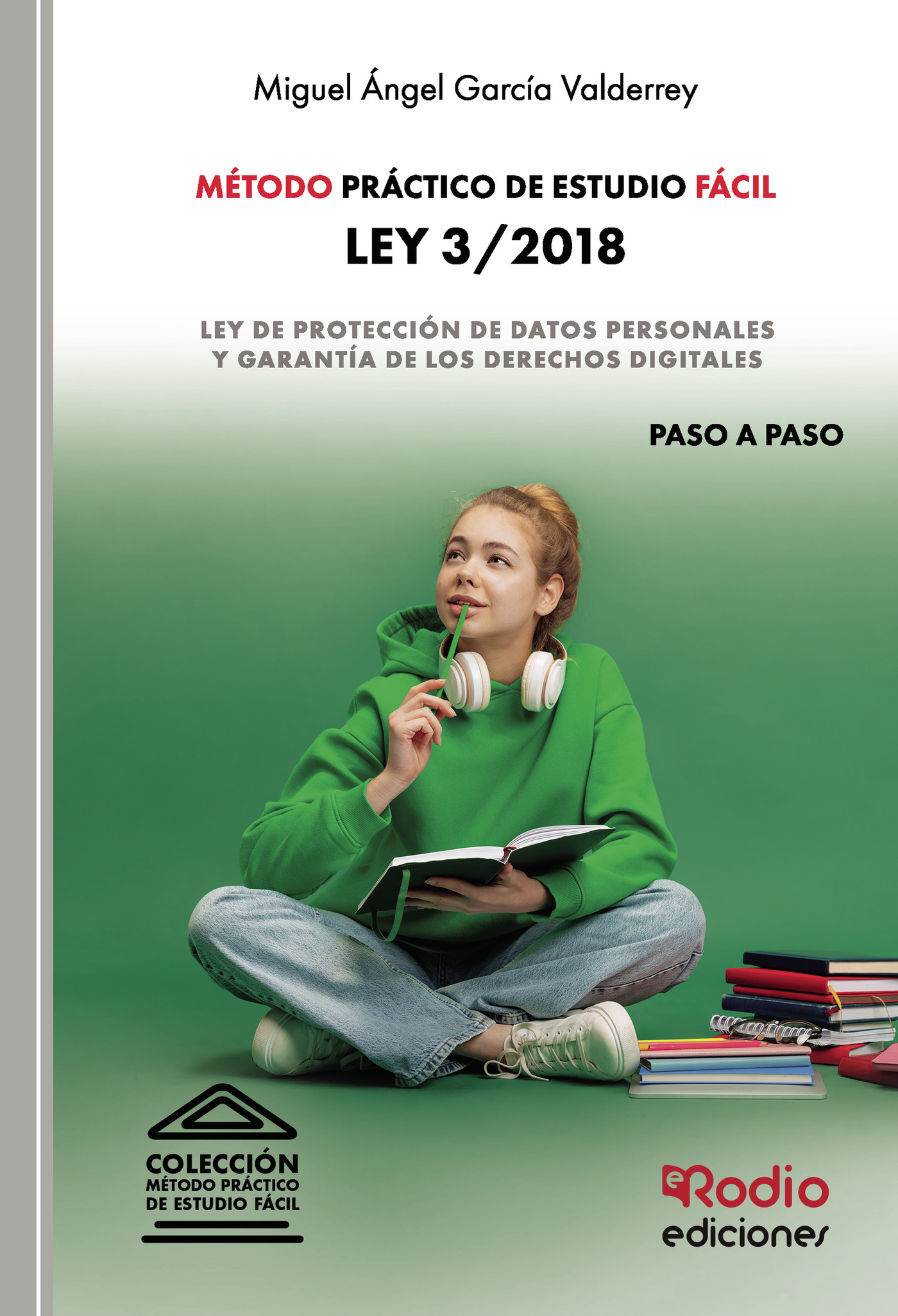 Portada de Método Práctico de Estudio Fácil. Ley 3/2018 · Miguel Ángel García Valderrey
