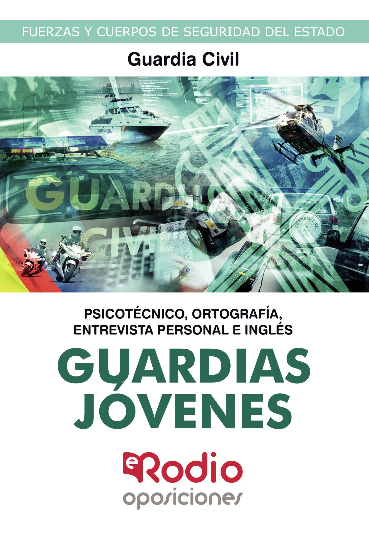 Portada de Guardias Jóvenes. Guardia Civil. Psicotécnico, Ortografía y Entrevista Personal e Inglés