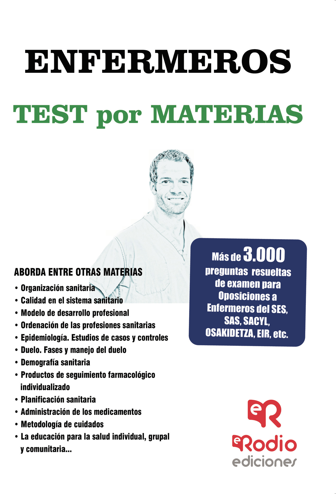 Portada de ENFERMEROS. Test por Materias. Más de 3.000 preguntas resueltas de examen para Oposiciones · Varios autores