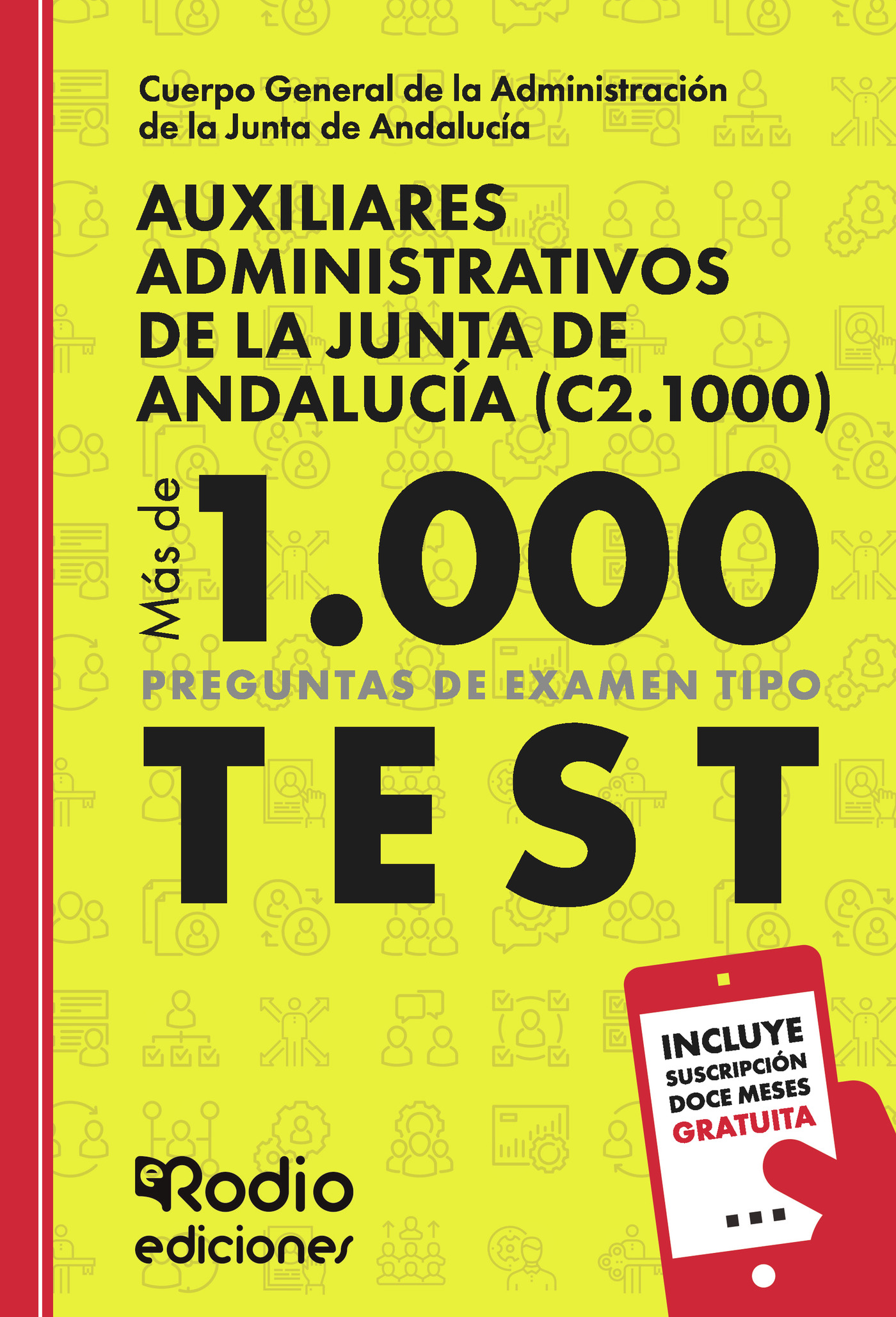Portada de Auxiliares Administrativos de la Junta de Andalucía (C2.1000). Más de mil preguntas tipo test