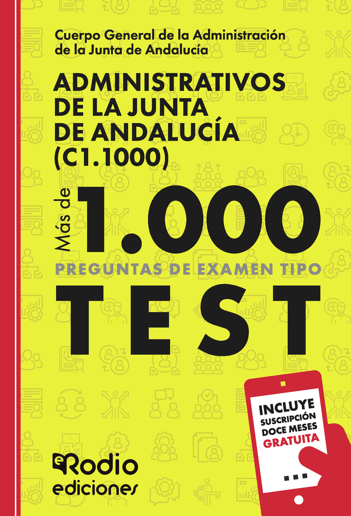 Portada de Administrativos de la Junta de Andalucía (C1.1000). Más de mil preguntas tipo test