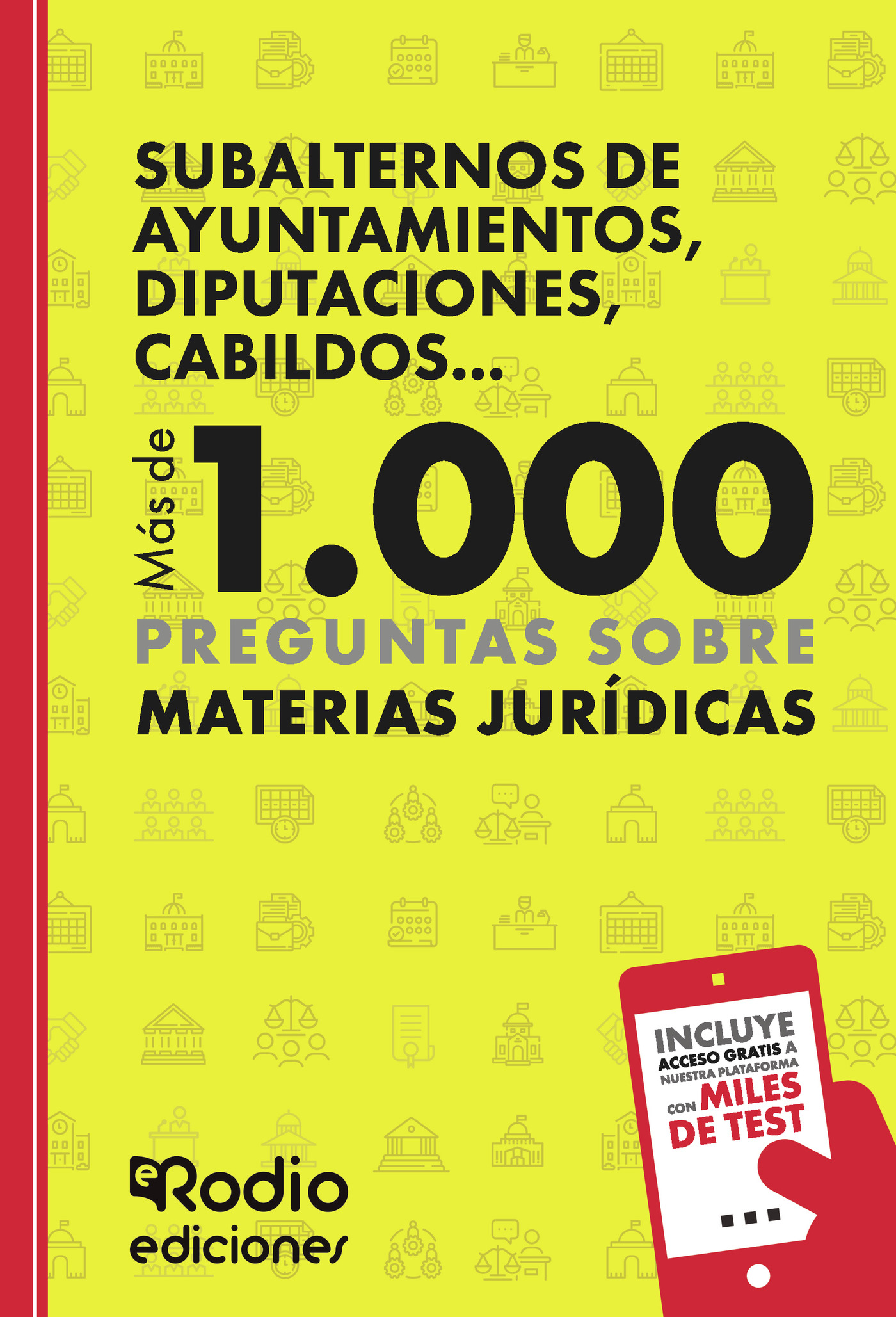 Portada de Subalternos de Ayuntamientos, Diputaciones, Cabildos... Más de 1.000 preguntas sobre Materias Jurídicas