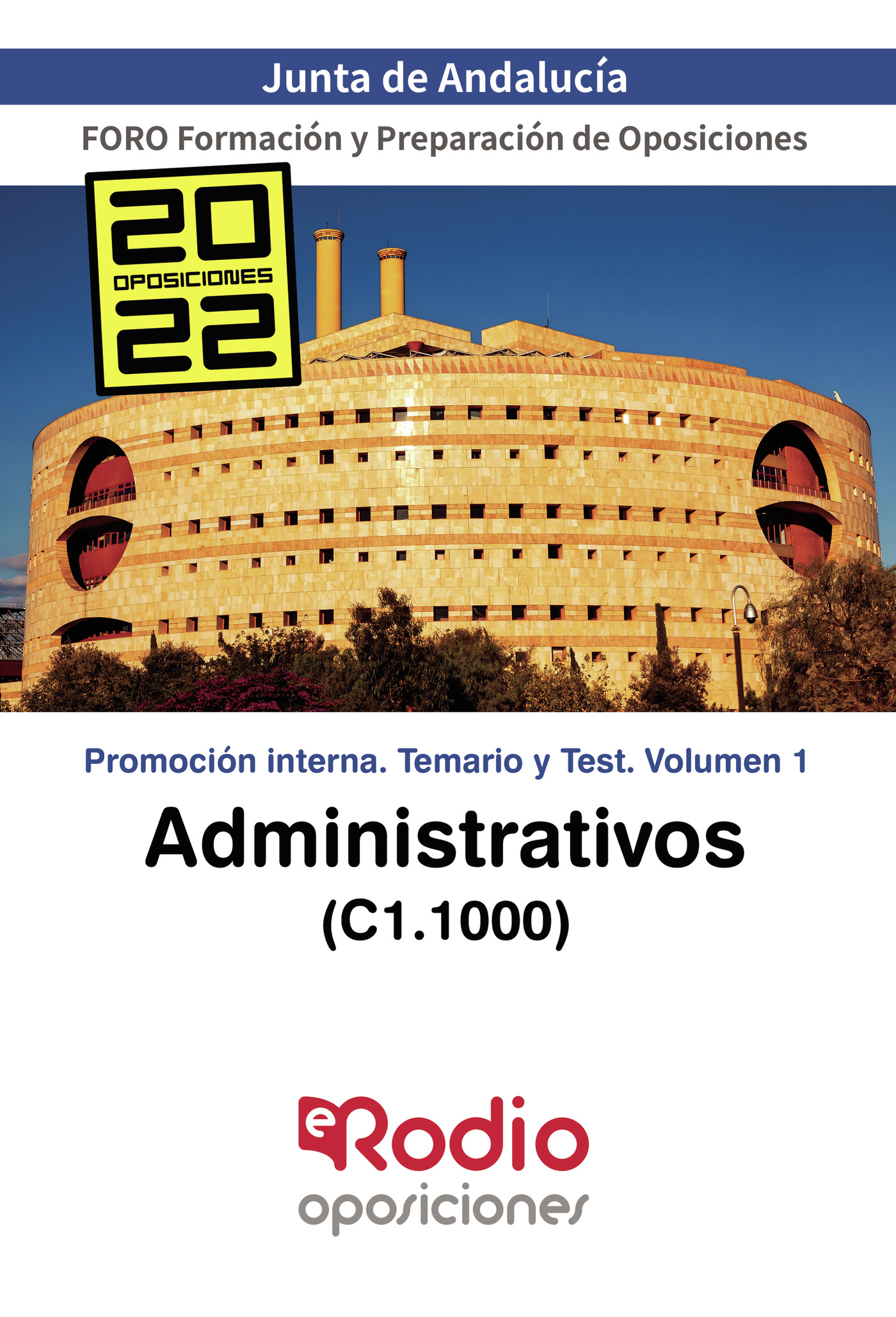 Portada de Administrativos (C1.1000) Junta de Andalucía. Promoción interna. Temario y Test. Volumen 1