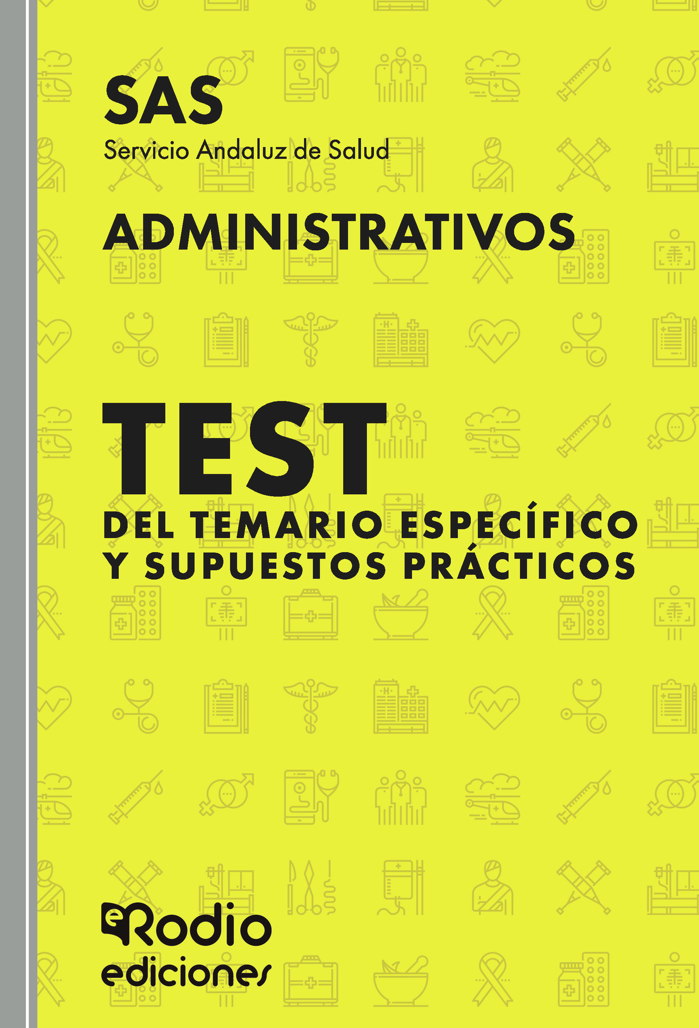 Portada de Administrativos del SAS. Test del temario específico y Supuestos prácticos