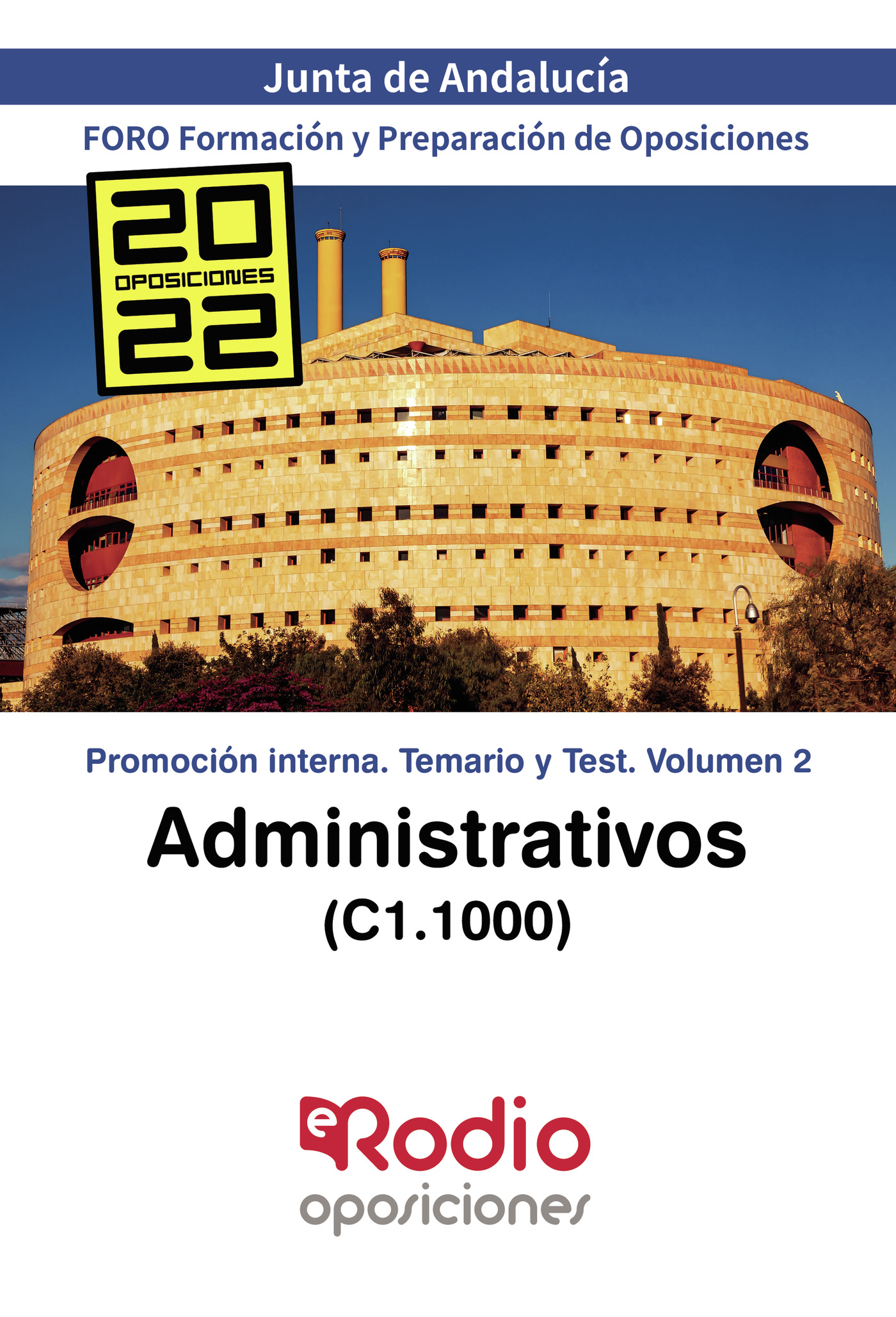 Portada de Administrativos (C1.1000) Junta de Andalucía. Promoción interna. Temario y Test. Volumen 2