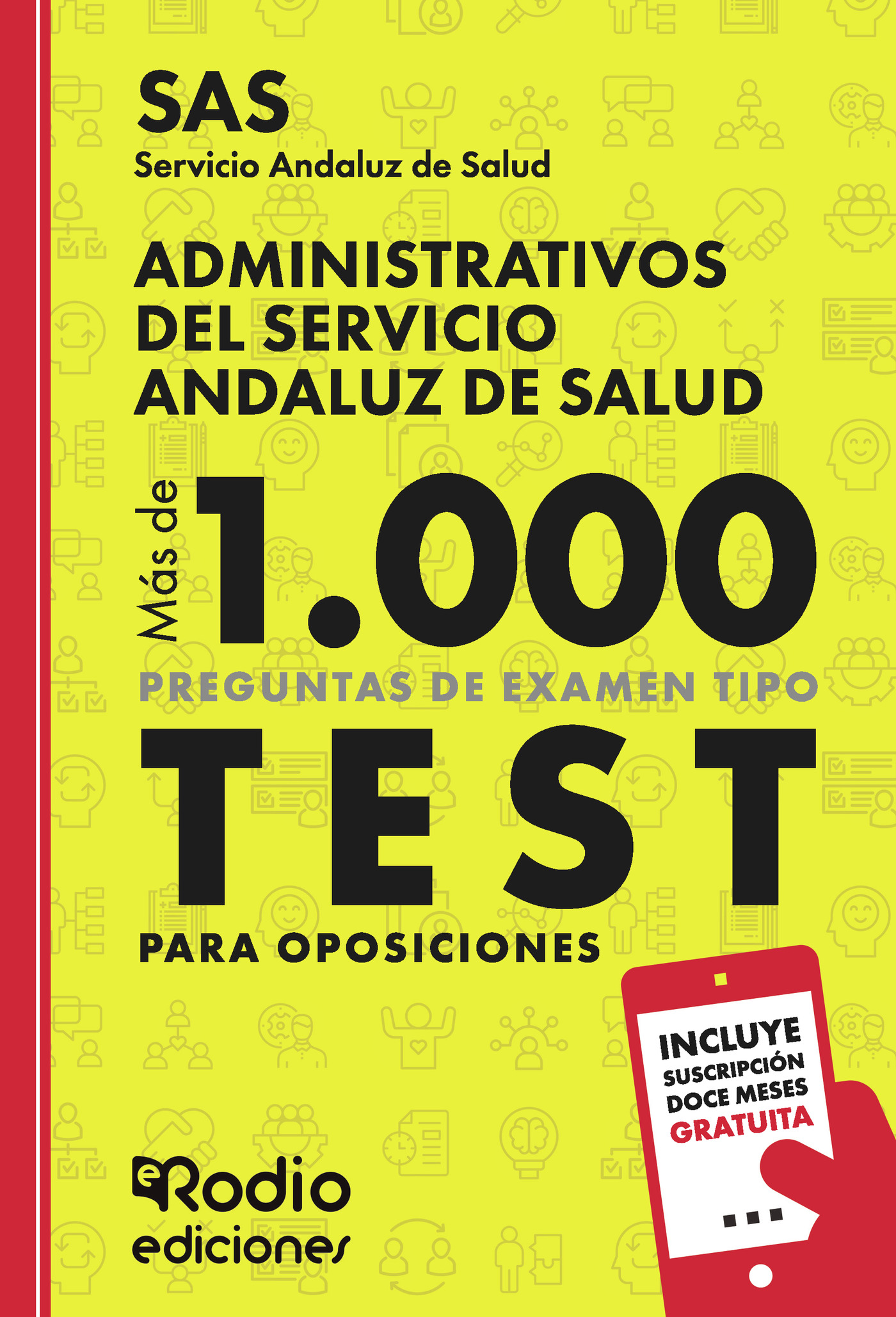 Portada de SAS 2024. Administrativos del Servicio Andaluz de Salud. Más de 1.000 preguntas de examen tipo test para oposiciones