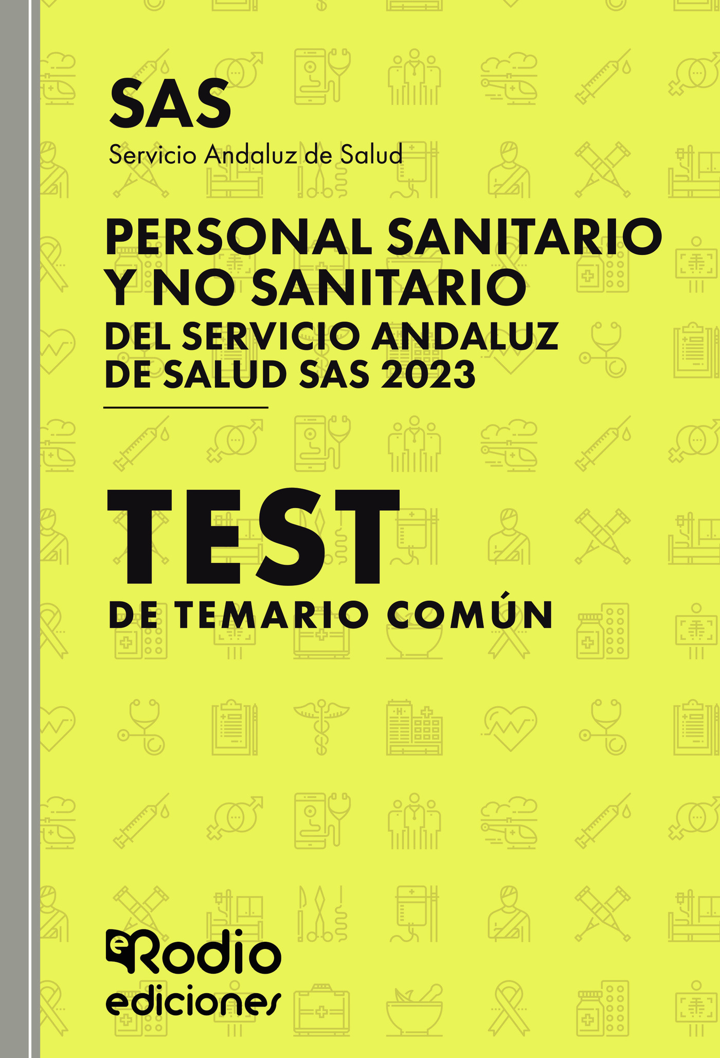 Portada de Personal Sanitario y no Sanitario del Servicio Andaluz de Salud. Test de Temario común. SAS 2024