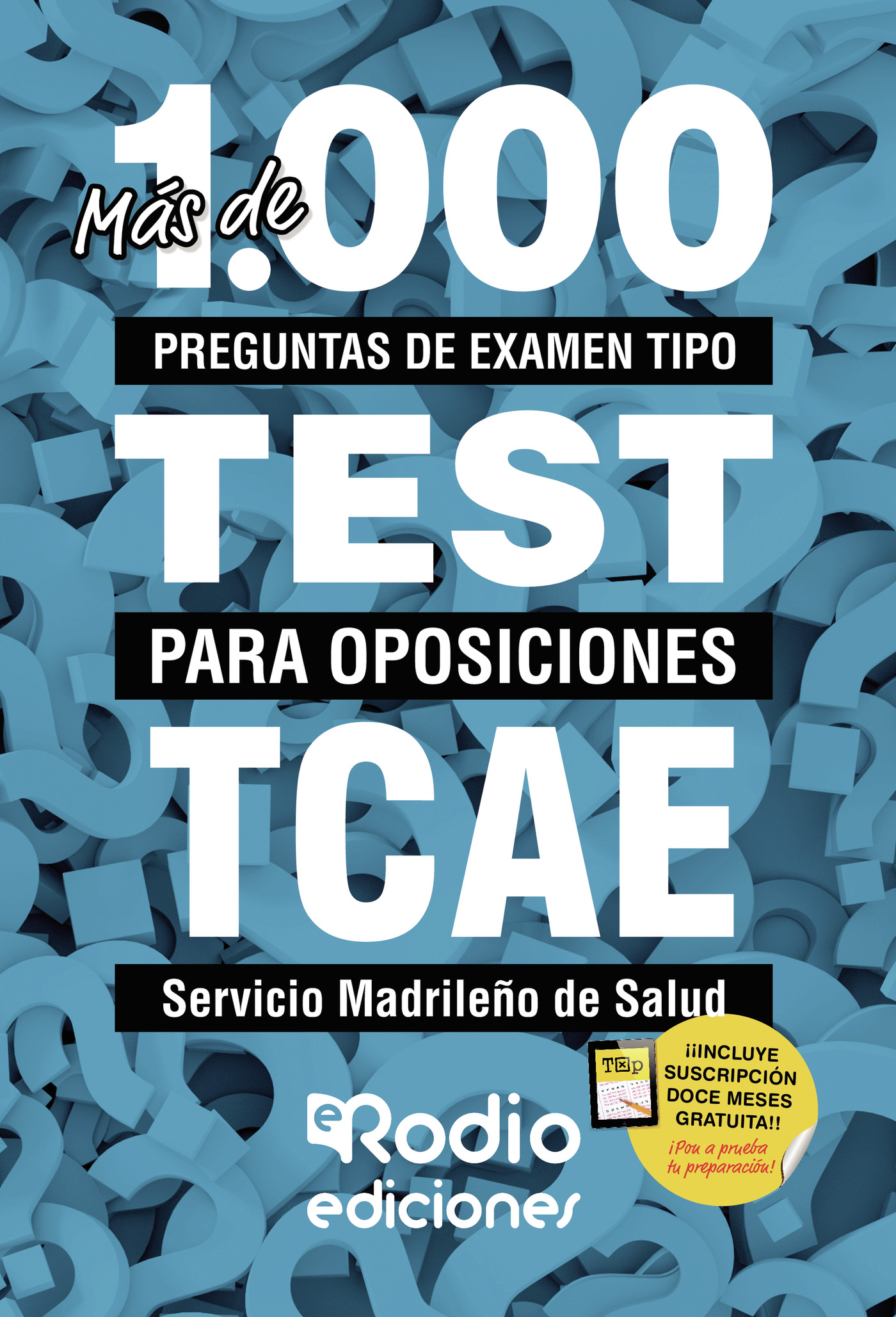 Portada de TCAE. Servicio Madrileño de Salud. Más de 1.000 preguntas de examen tipo test para oposiciones