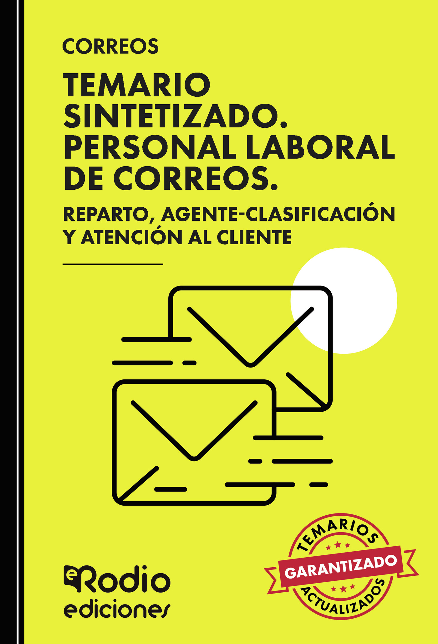 Portada de CORREOS 2025. Temario Sintetizado. Personal Laboral de Correos. Personal de Reparto, Agente-Clasificación y Atención al Cliente.