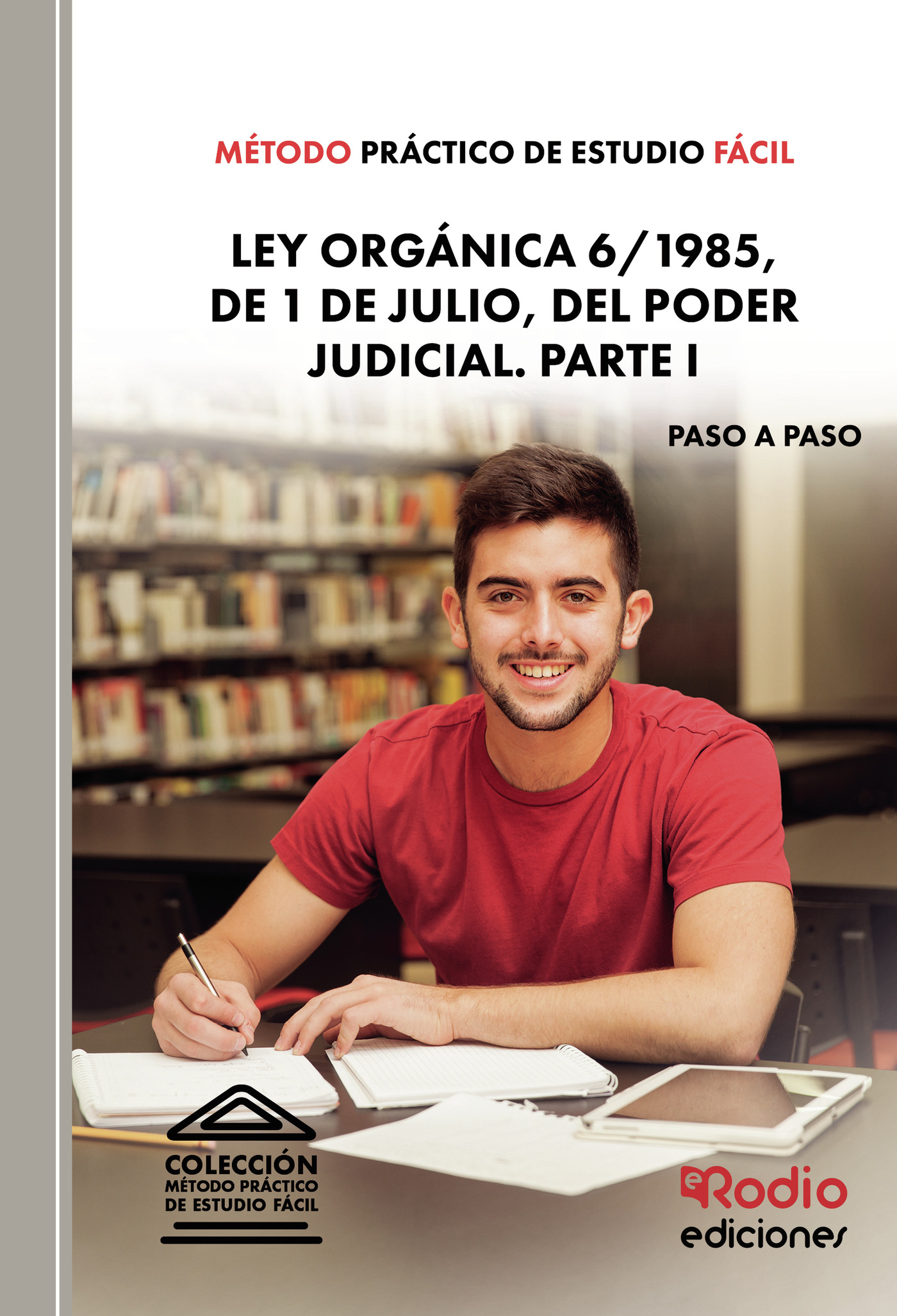 Portada de Método Práctico de Estudio Fácil. Ley Orgánica 6/1985, de 1 de julio, del Poder Judicial. PARTE I