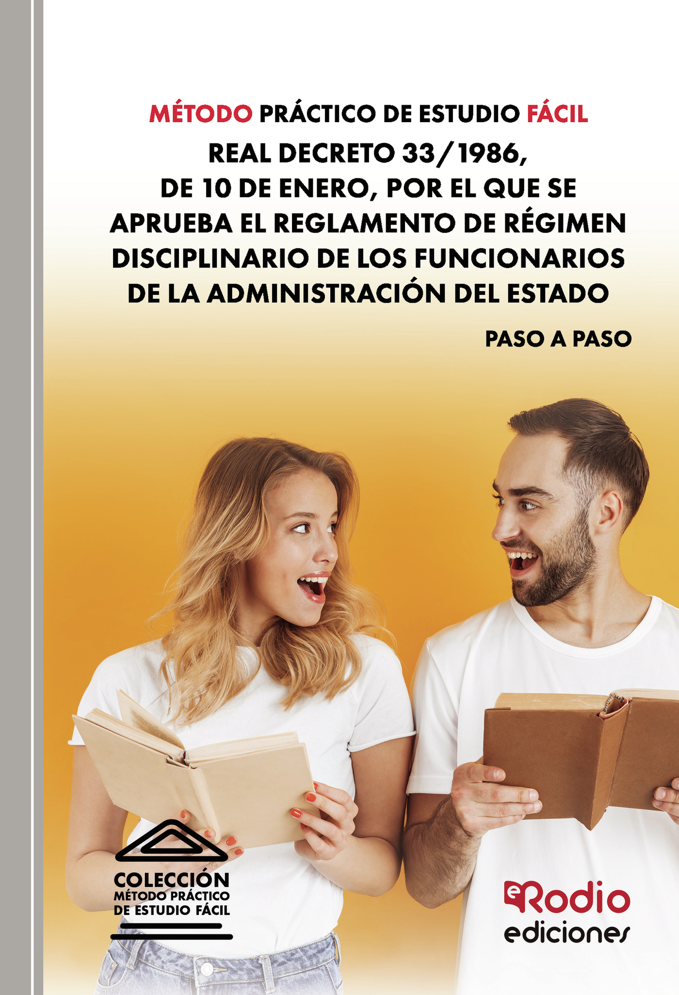 Portada de Método Práctico de Estudio Fácil. Real Decreto 33/1986, de 10 de enero, por el que se aprueba el Reglamento de Régimen Disciplinario de los Funcionarios de la Administración del Estado