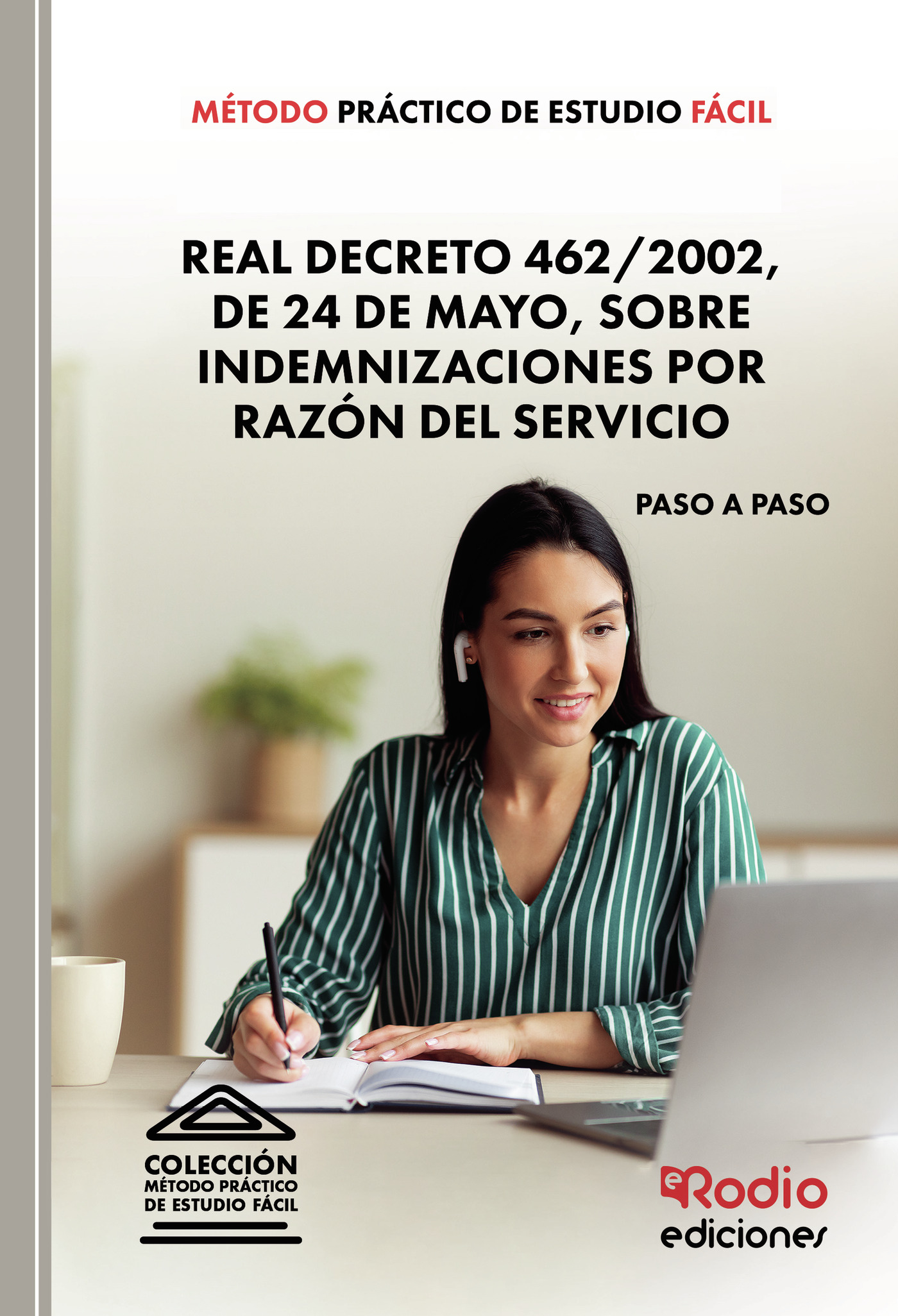 Portada de Método Práctico de Estudio Fácil. Real Decreto 462/2002, de 24 de mayo, sobre indemnizaciones por razón del servicio