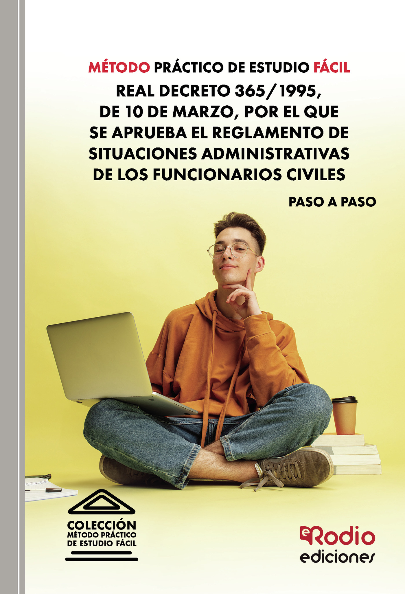 Portada de Método Práctico de Estudio Fácil. Real Decreto 365/1995, de 10 de marzo, por el que se aprueba el Reglamento de Situaciones Administrativas de los Funcionarios Civiles
