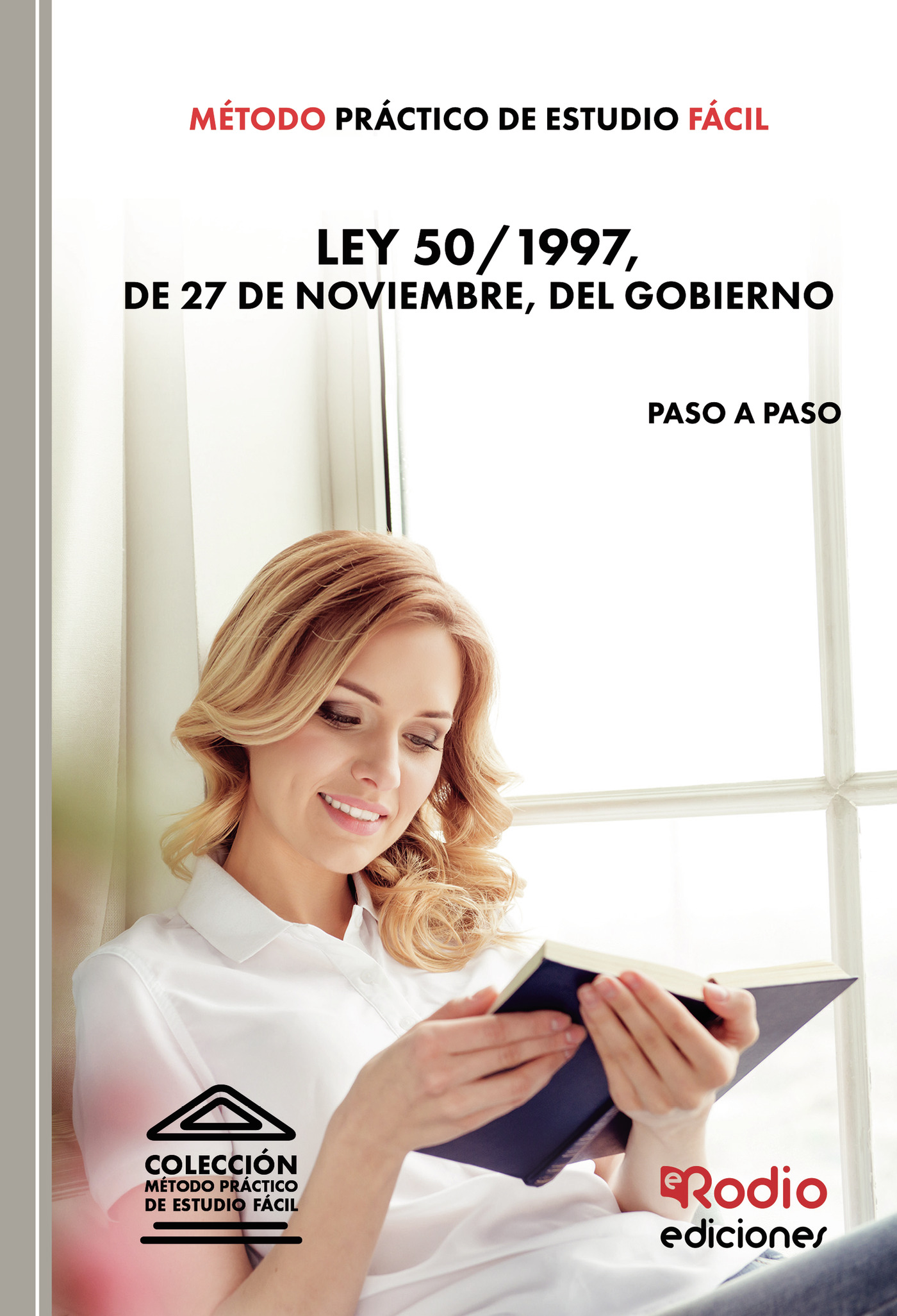 Portada de Método Práctico de Estudio Fácil. Ley 50/1997, de 27 de noviembre, del Gobierno