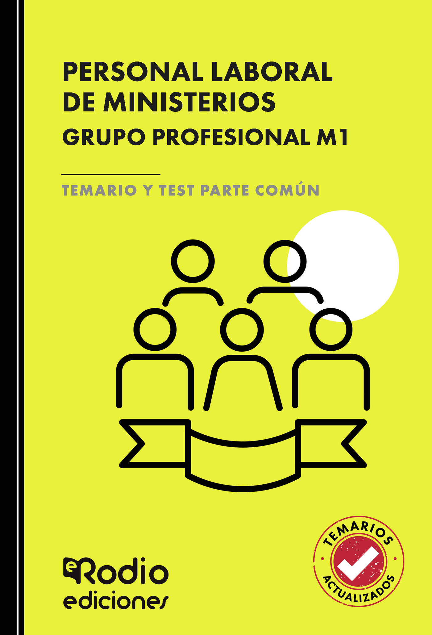 Portada de Personal Laboral de Ministerios. Grupo Profesional M1. Temario y Test Parte Común