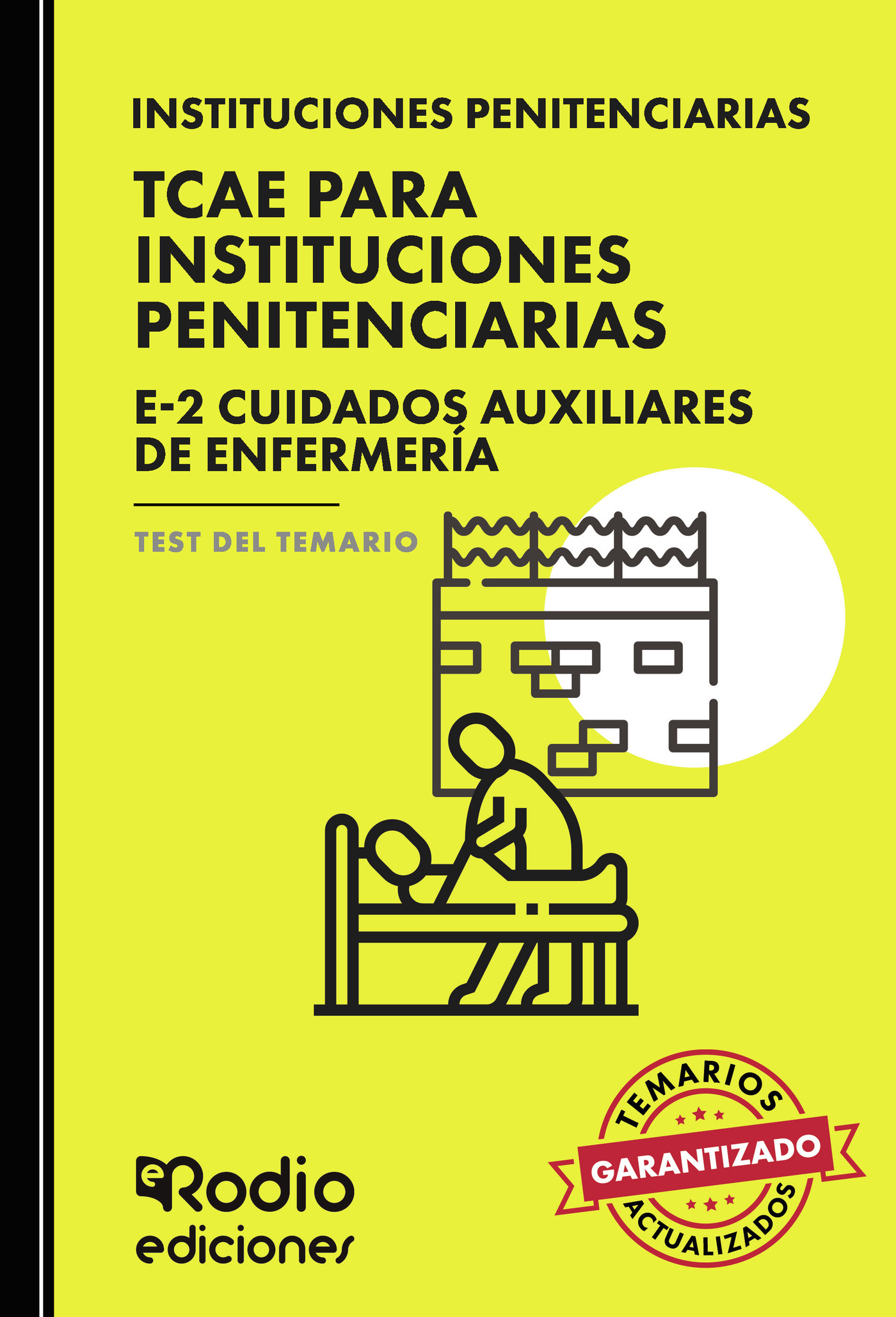 Portada de TCAE. Personal Laboral del Estado. Grupo E-2 Cuidados Auxiliares de Enfermería. Test del Temario