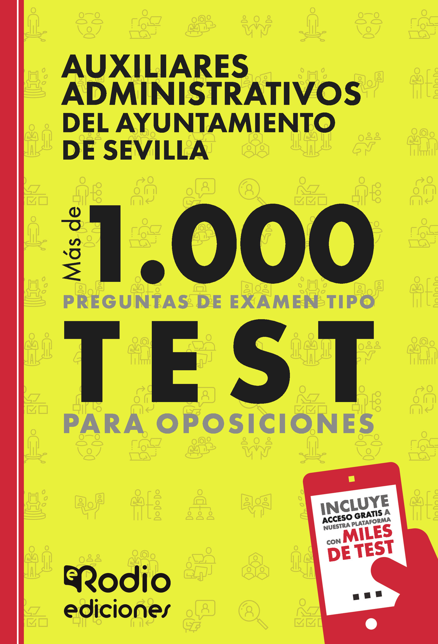 Portada de Auxiliares Administrativos del Ayuntamiento de Sevilla. Más de 1.000 preguntas de examen tipo test para oposiciones