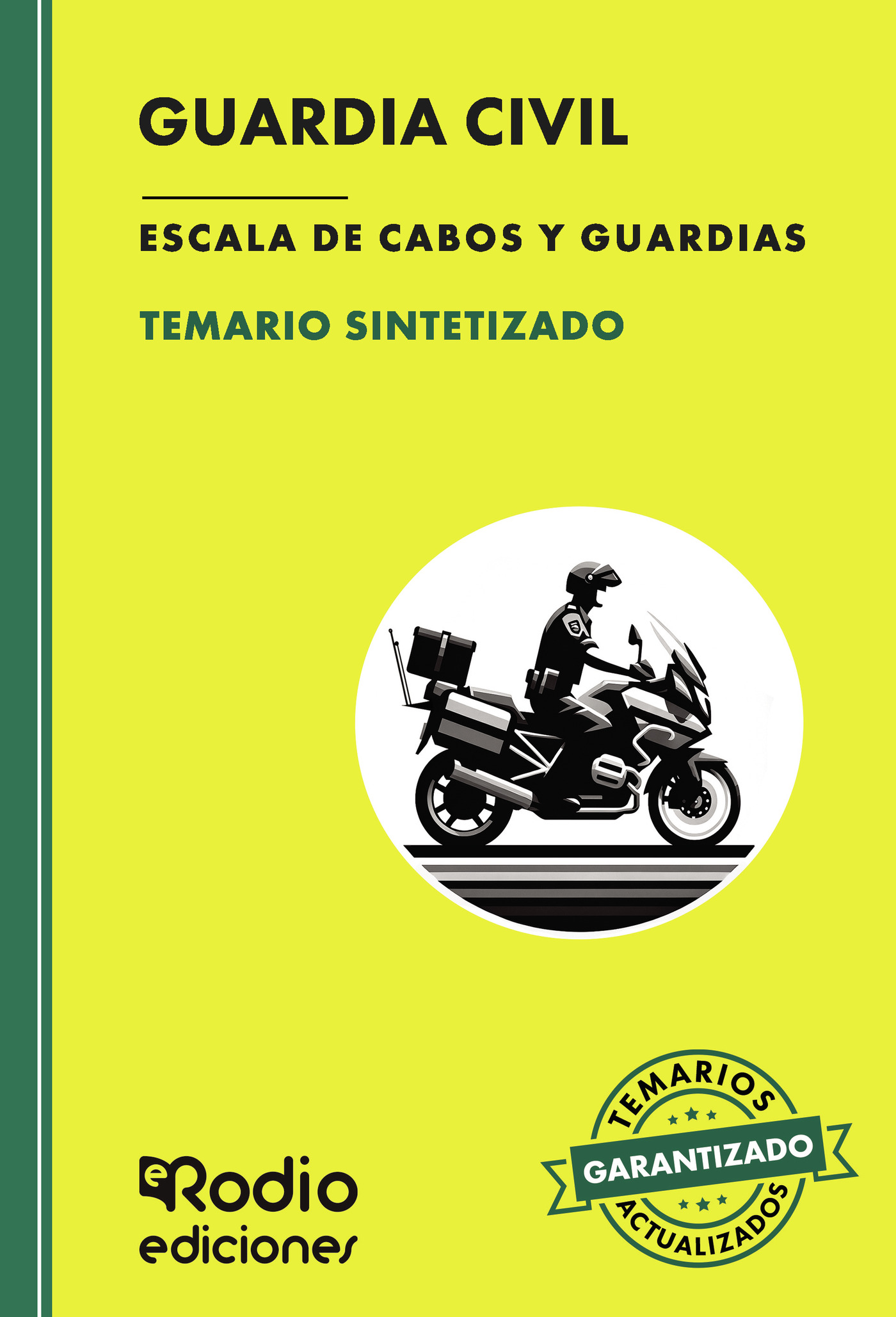 Portada de Guardia Civil. Escala de Cabos y Guardias. TEMARIO SINTETIZADO. Fuerzas y Cuerpos de Seguridad del Estado