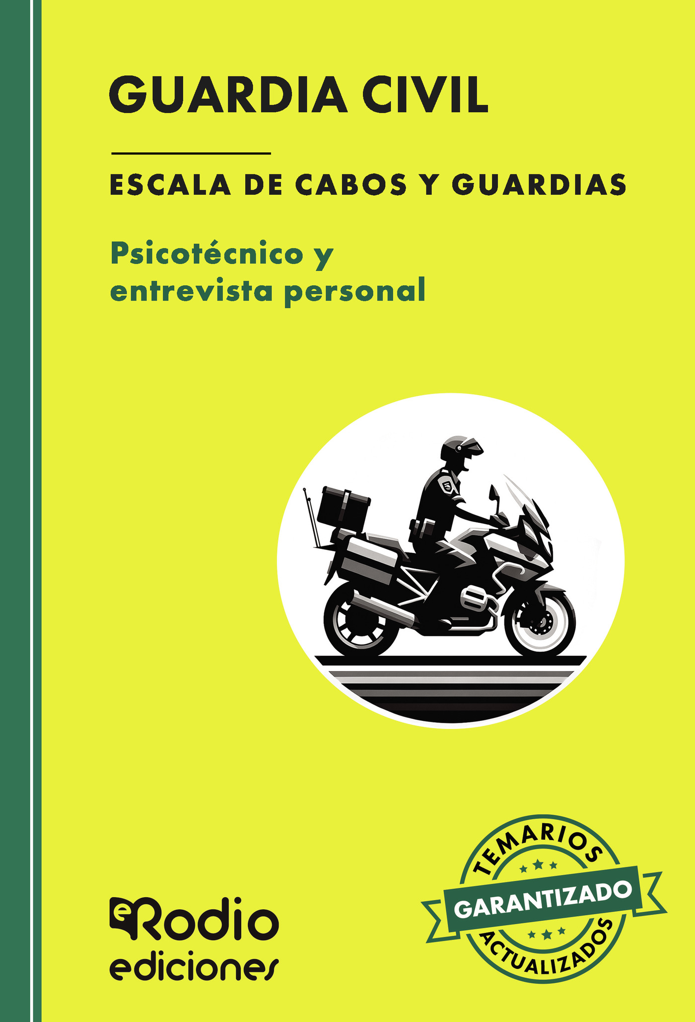Portada de Guardia Civil. Escala de Cabos y Guardias. PSICOTÉCNICO Y ENTREVISTA PERSONAL. Fuerzas y Cuerpos de Seguridad del Estado