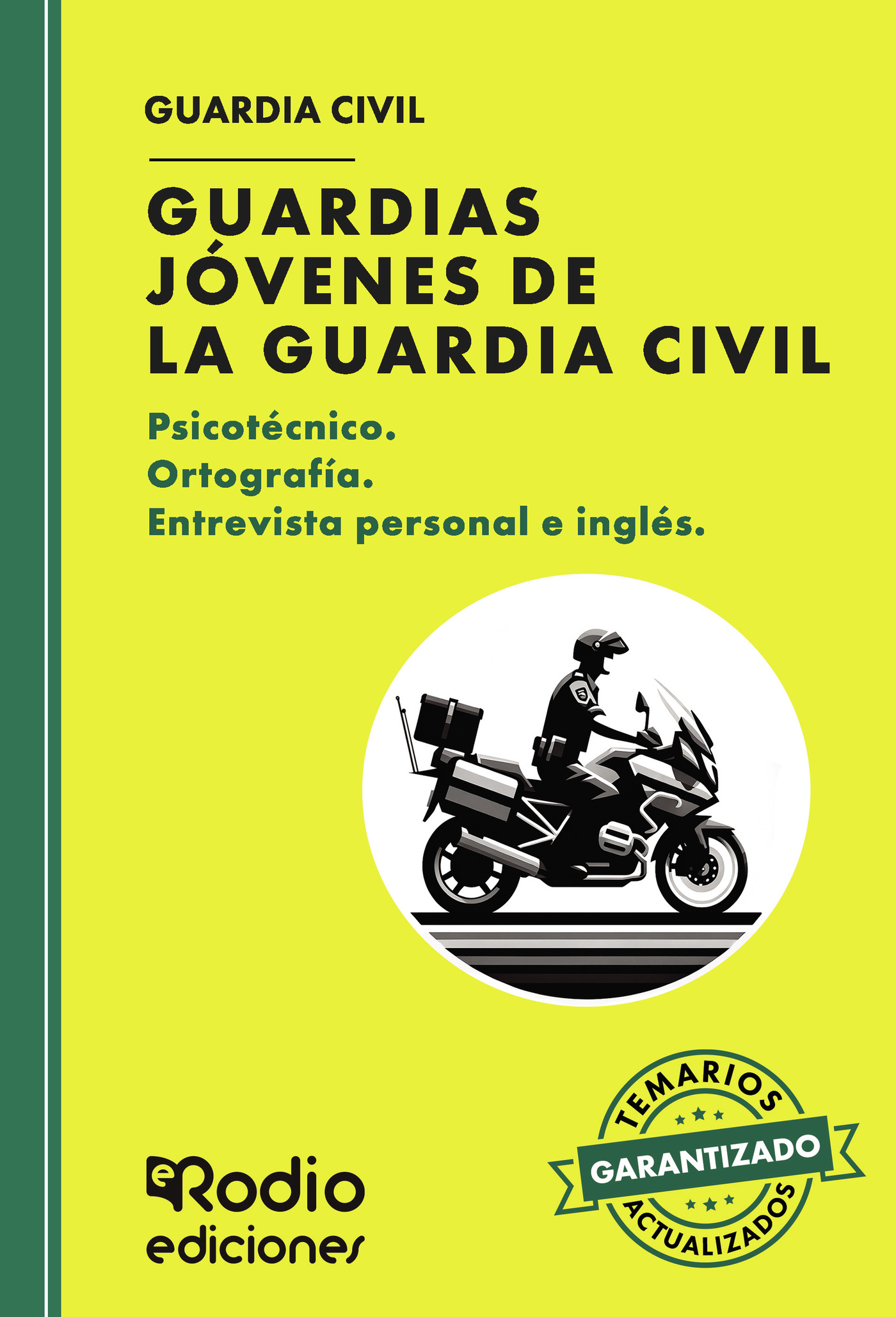 Portada de Guardias Jóvenes de la Guardia Civil 2025. PSICOTÉCNICO. ORTOGRAFÍA. ENTREVISTA PERSONAL E INGLÉS