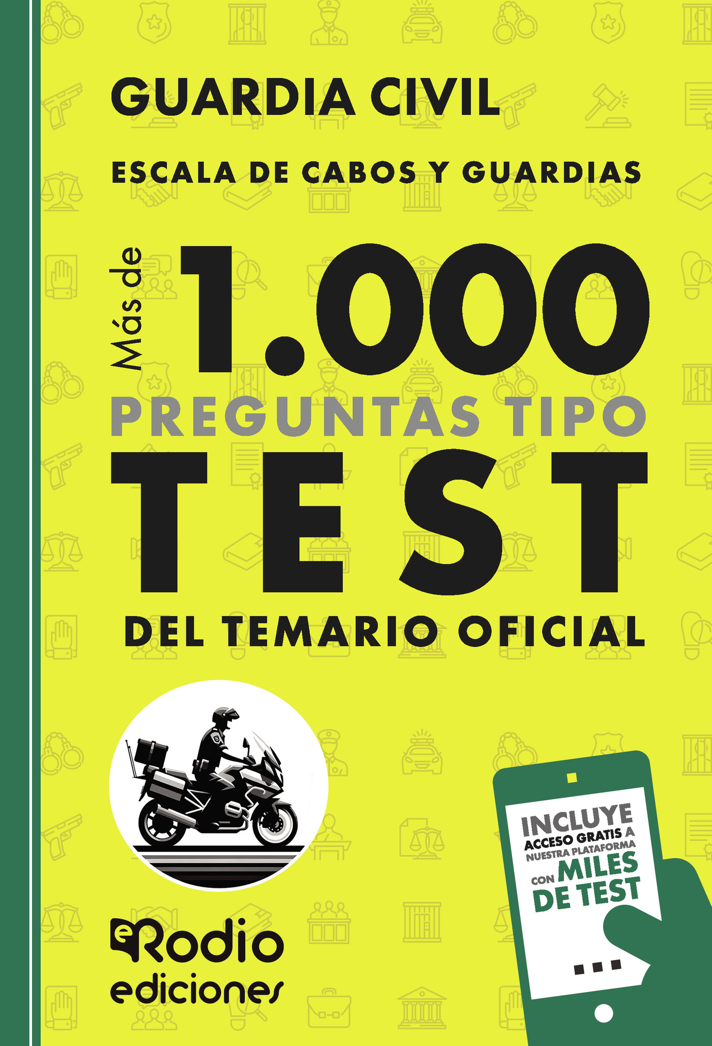 Portada de Guardia Civil 2025. Escala de Cabos y Guardias. Más de mil preguntas tipo Test del Temario Oficial