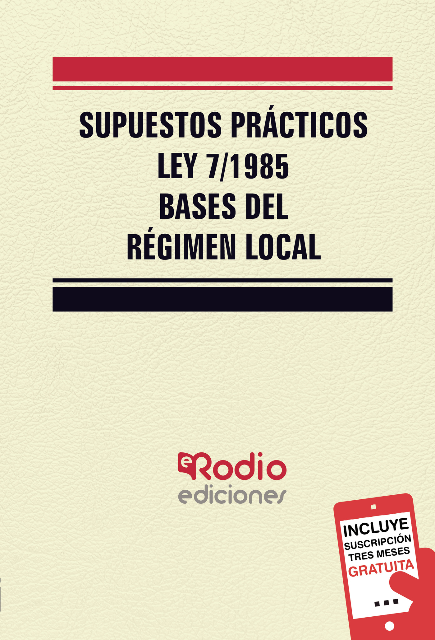Portada de Supuestos prácticos de la Ley 7/85 de Bases del Régimen Local · Varios autores