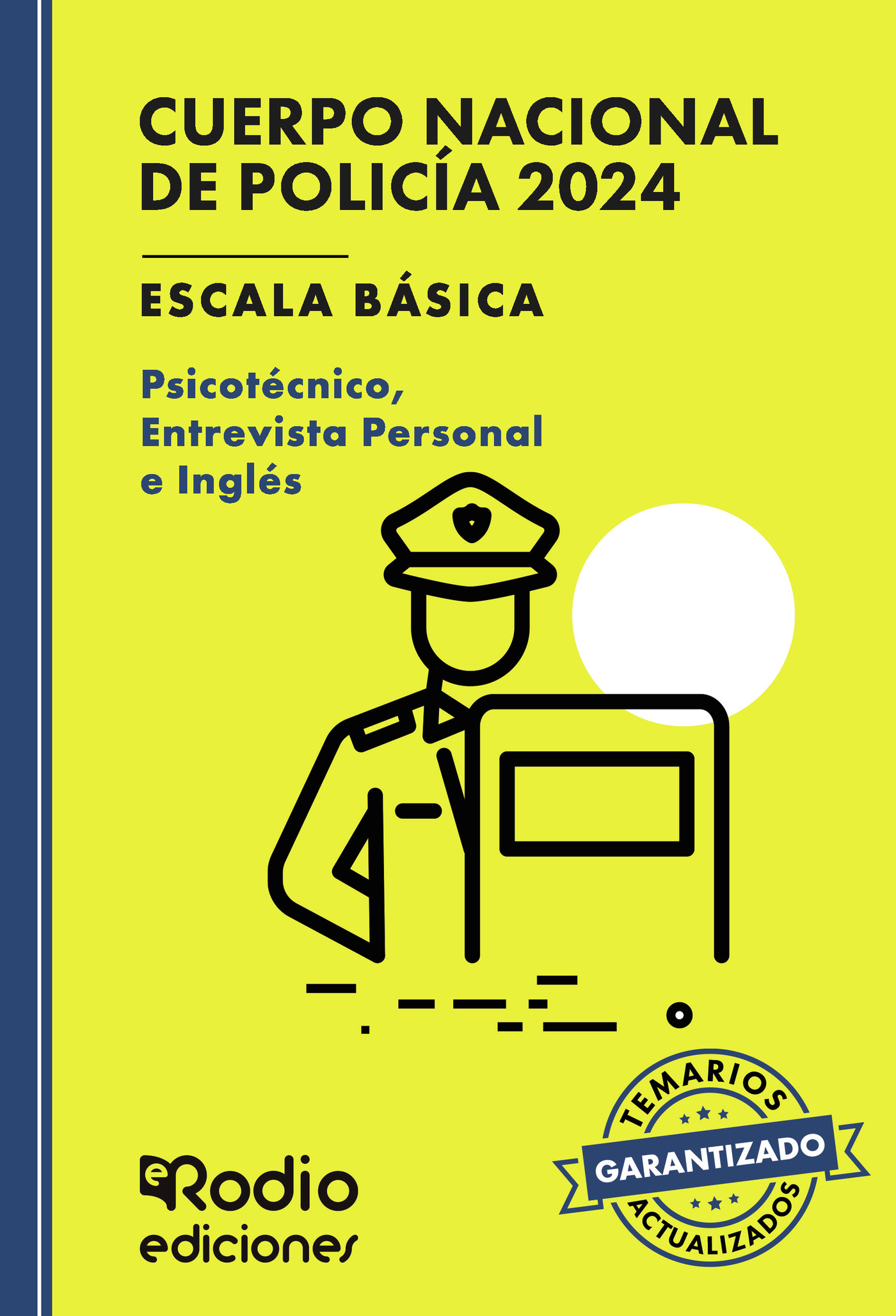 Portada de Cuerpo Nacional de Policía 2025. Escala básica. Psicotécnico, Entrevista Personal e Inglés · Varios autores