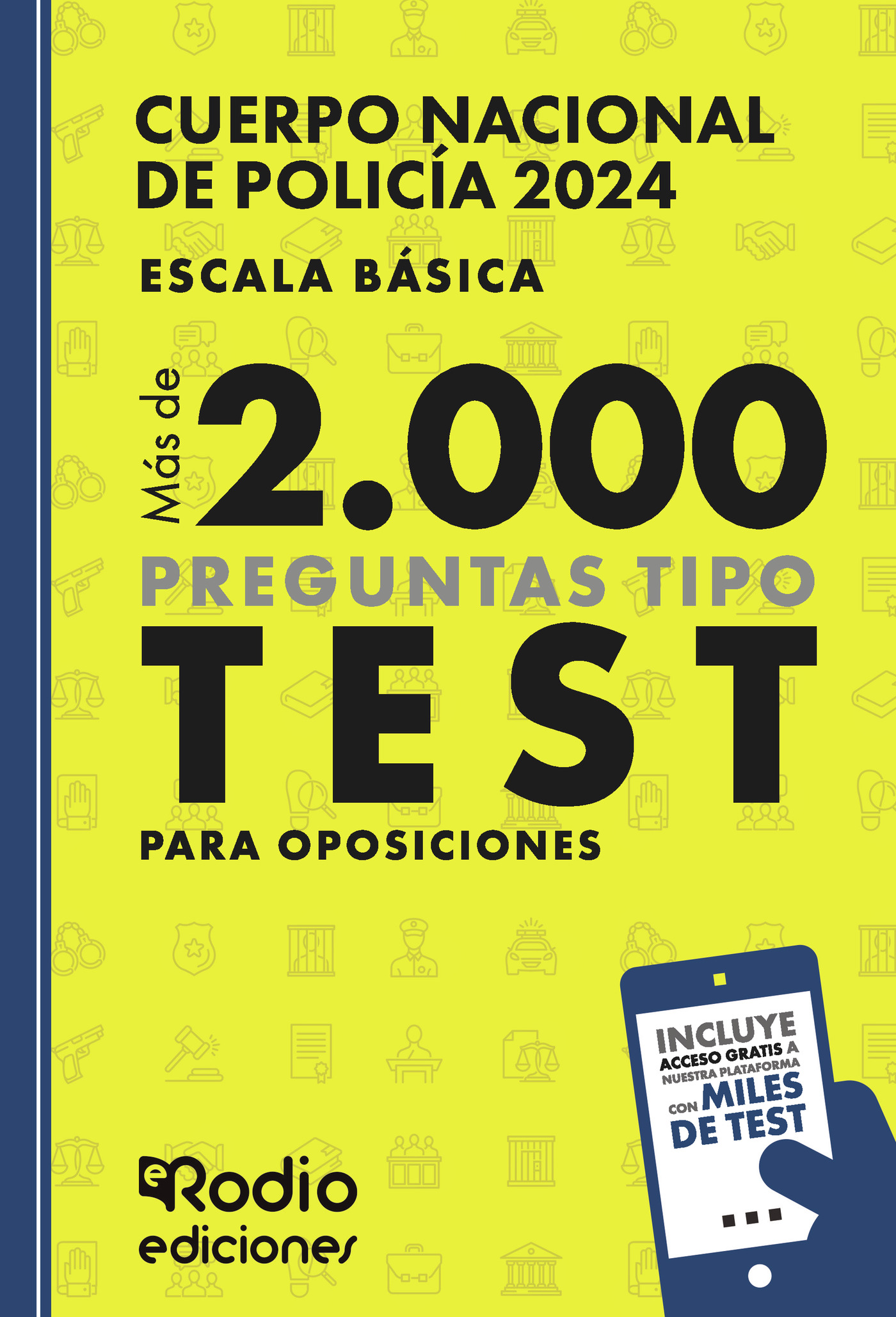 Portada de Cuerpo Nacional de Policía 2025. Escala básica. Más de 2.000 preguntas tipo test para oposiciones