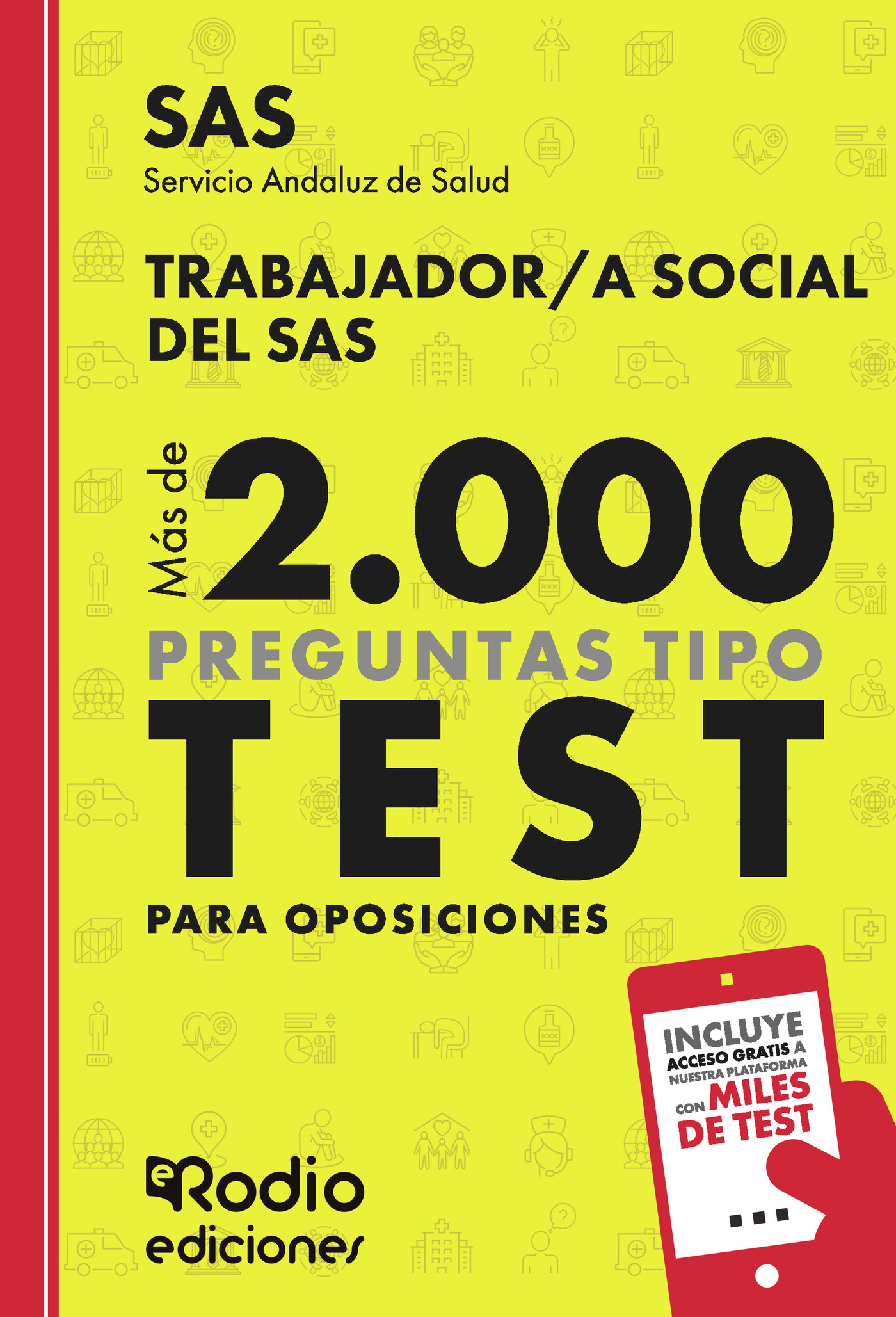 Portada de Trabajador/a Social del SAS. Más de 2.000 preguntas tipo test para oposiciones