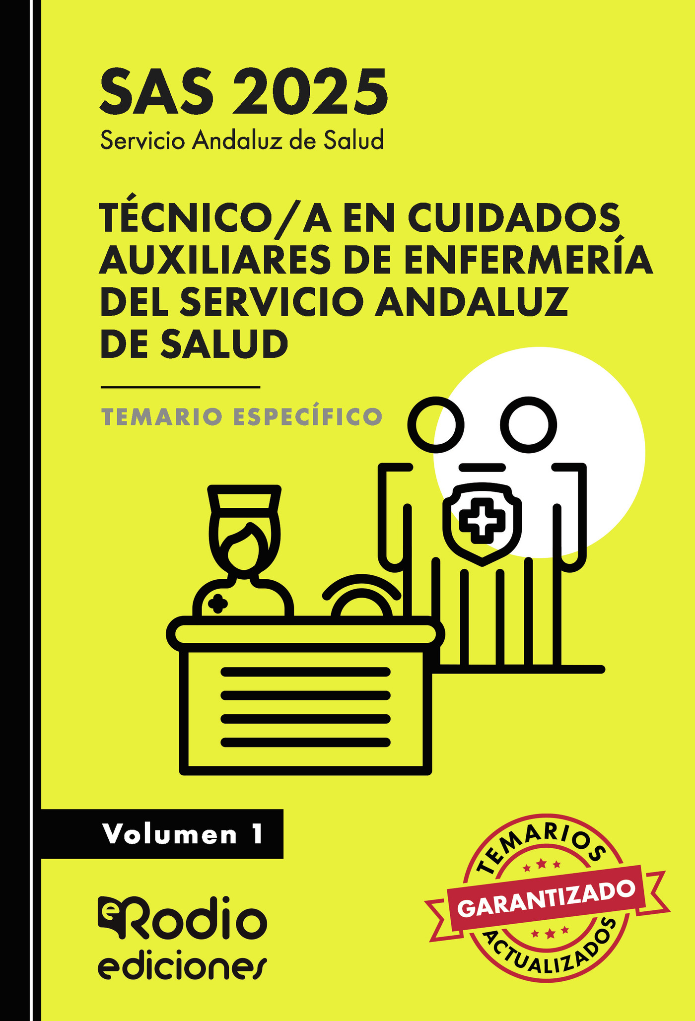 Portada de Técnico/a en Cuidados Auxiliares de Enfermería del Servicio Andaluz de Salud. Temario Específico.Volumen 1. SAS