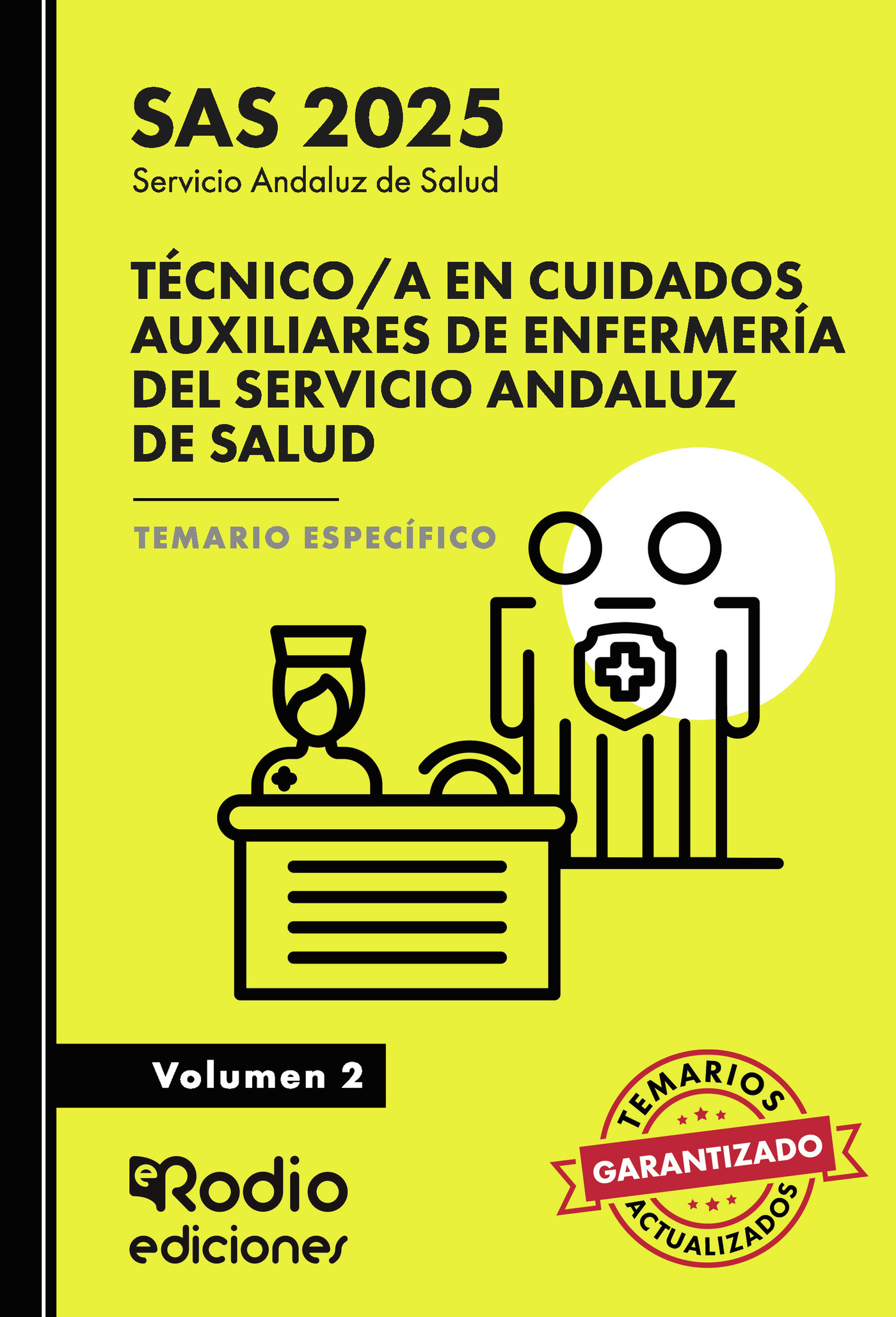 Portada de Técnico/a en Cuidados Auxiliares de Enfermería del Servicio Andaluz de Salud. Temario Específico.Volumen 2. SAS
