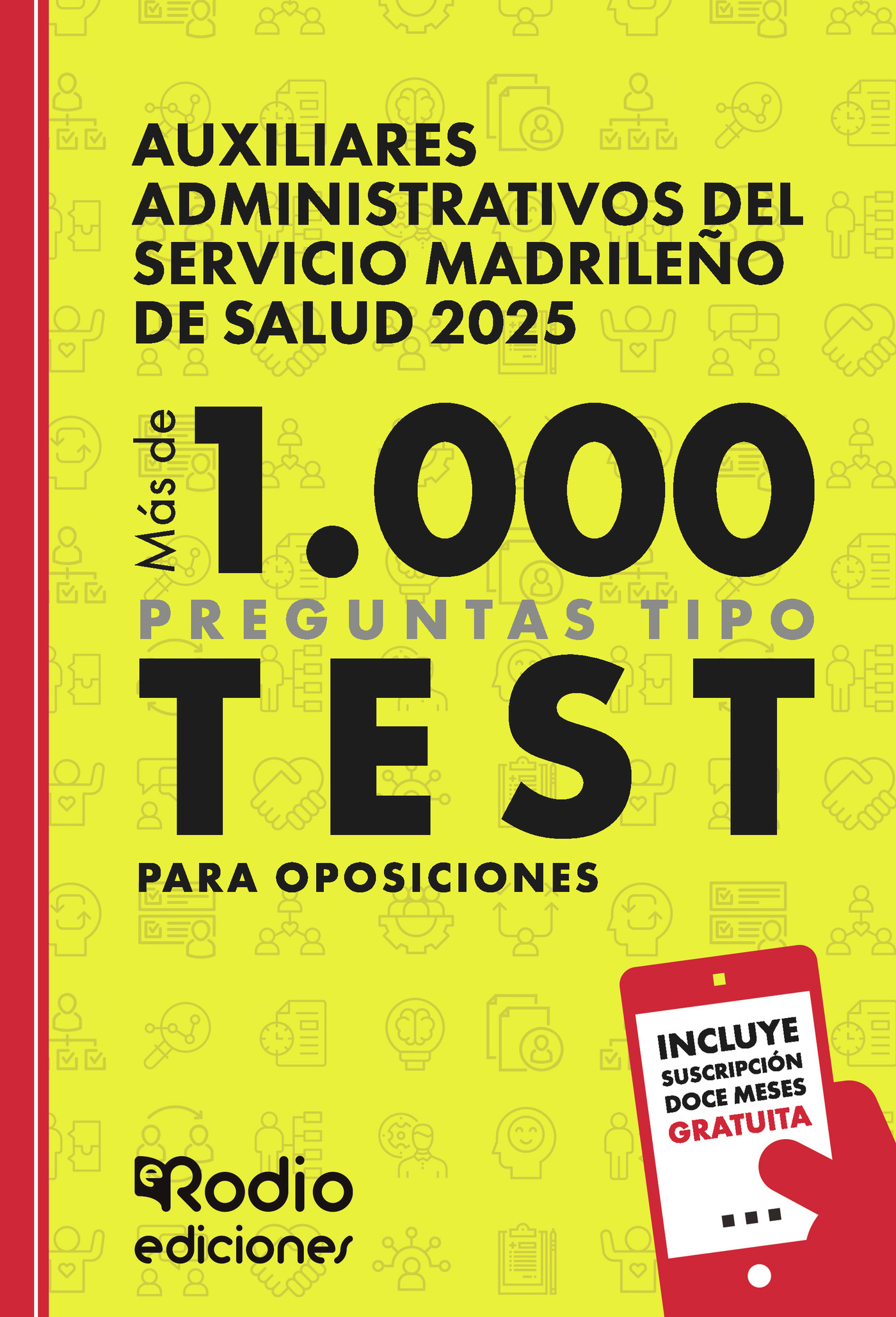 Portada de Auxiliares Administrativos del Servicio Madrileño de Salud 2025. Más de 1.000 preguntas Tipo Test para oposiciones