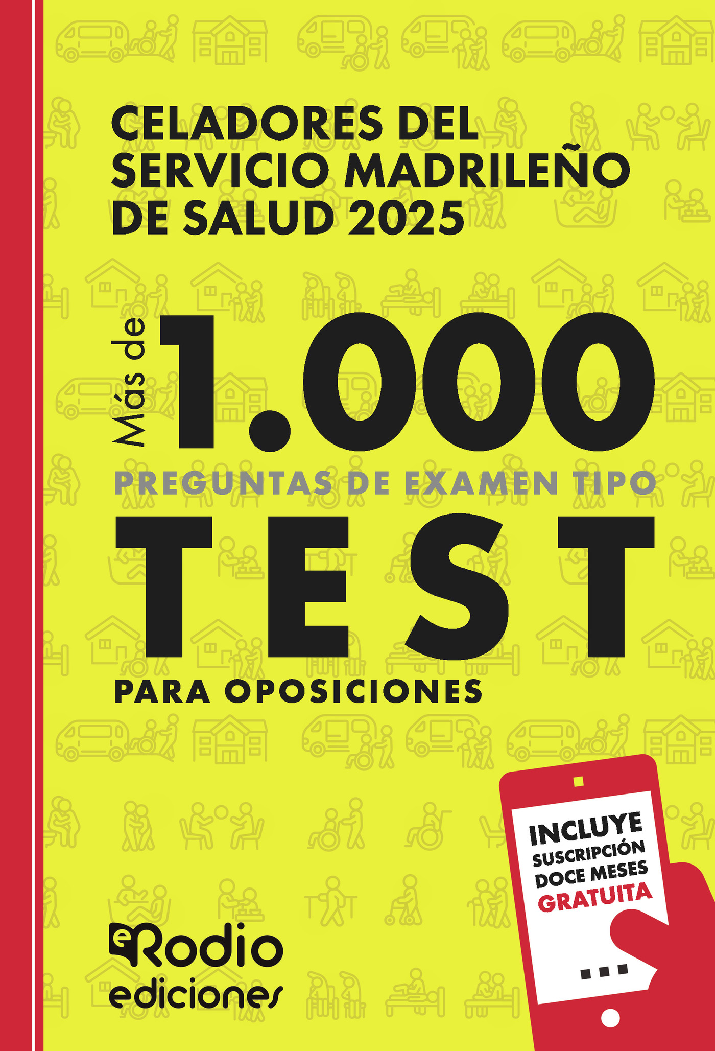 Portada de Celadores del Servicio Madrileño de Salud 2025. Más de 1.000 preguntas Tipo Test para oposiciones