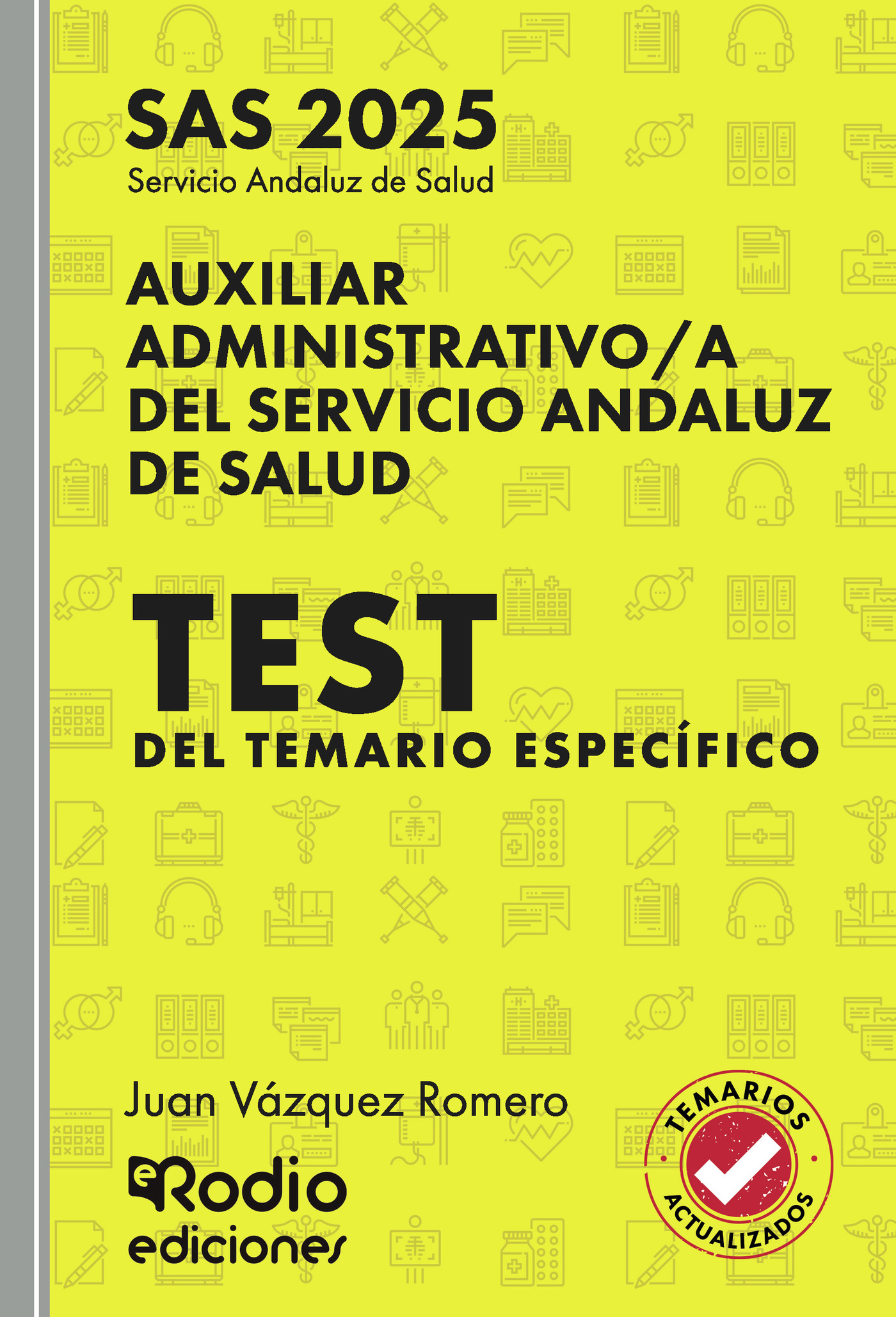 Portada de Auxiliar Administrativo/a del Servicio Andaluz de Salud. SAS. Test del Temario Específico