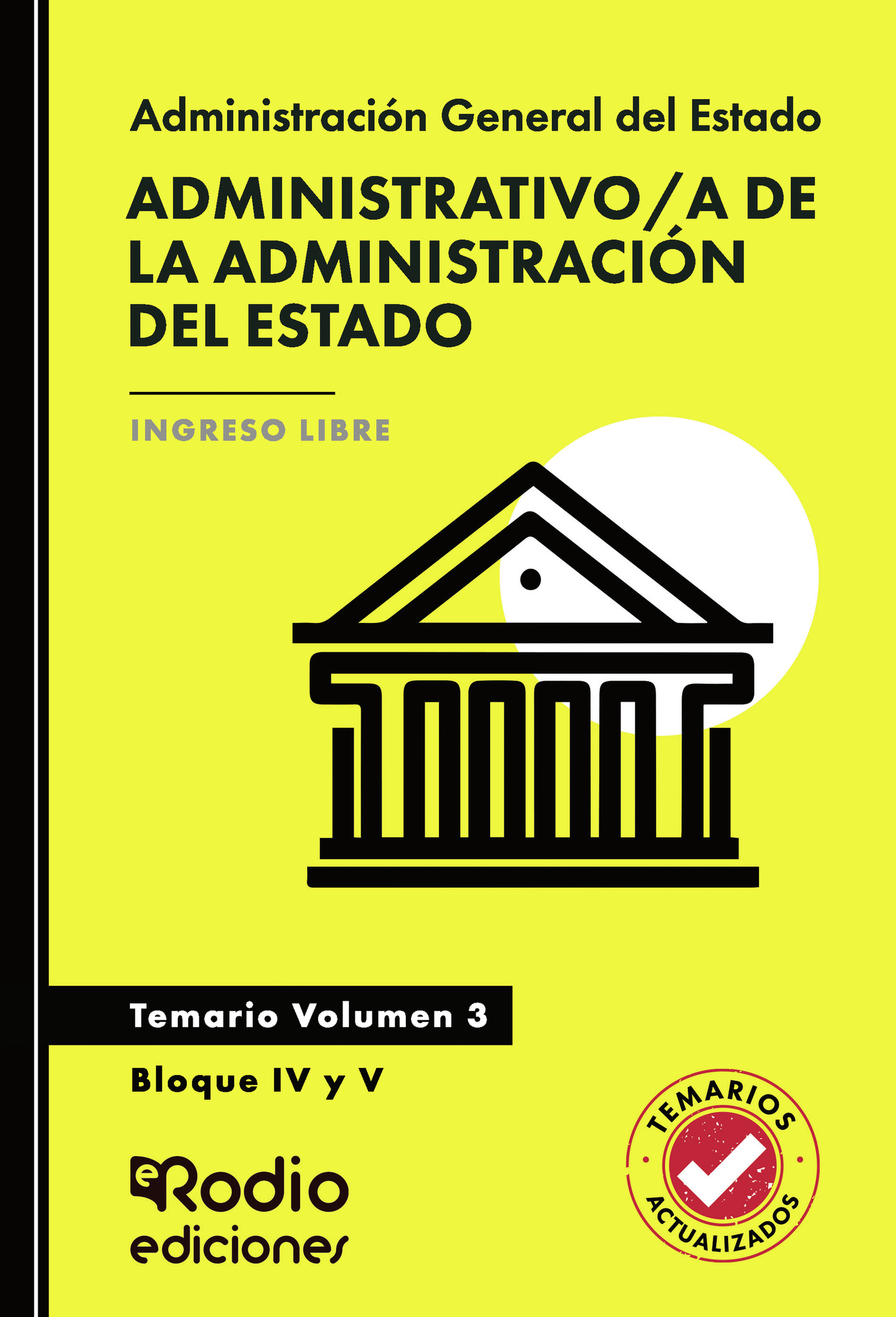 Portada de Administrativo/a de la Administración del Estado. Temario. Volumen 3. Bloque IV y V Acceso Libre