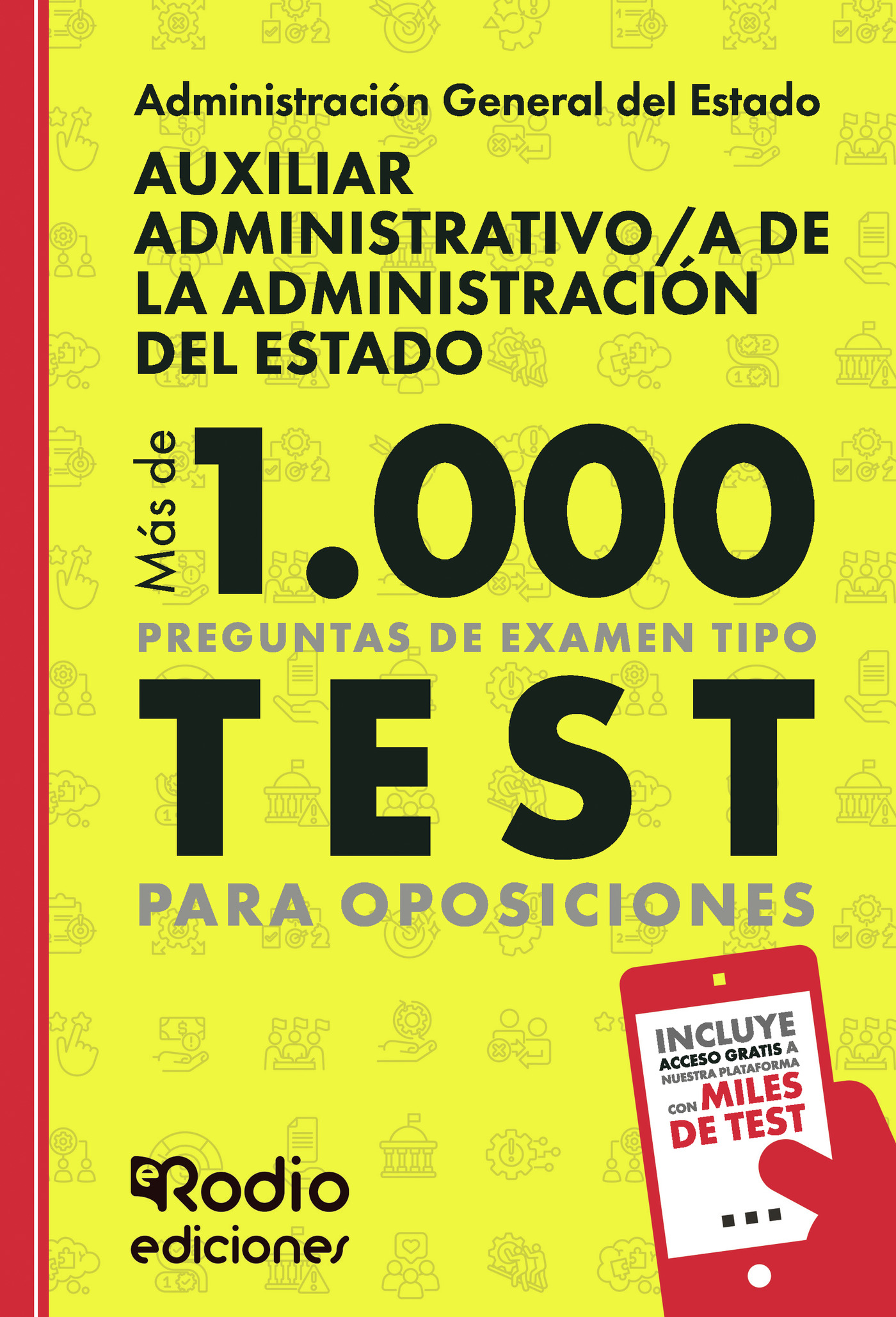 Portada de Auxiliar Administrativo/a de la Administración del Estado. Más de 1.000 preguntas de examen tipo test para oposiciones