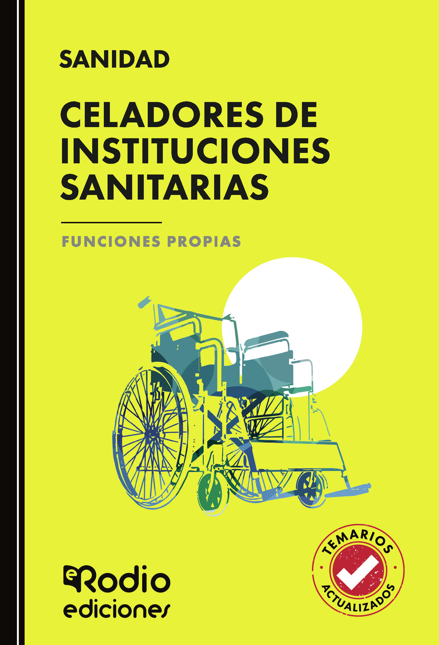 Portada de Celadores de Instituciones Sanitarias. Funciones Propias