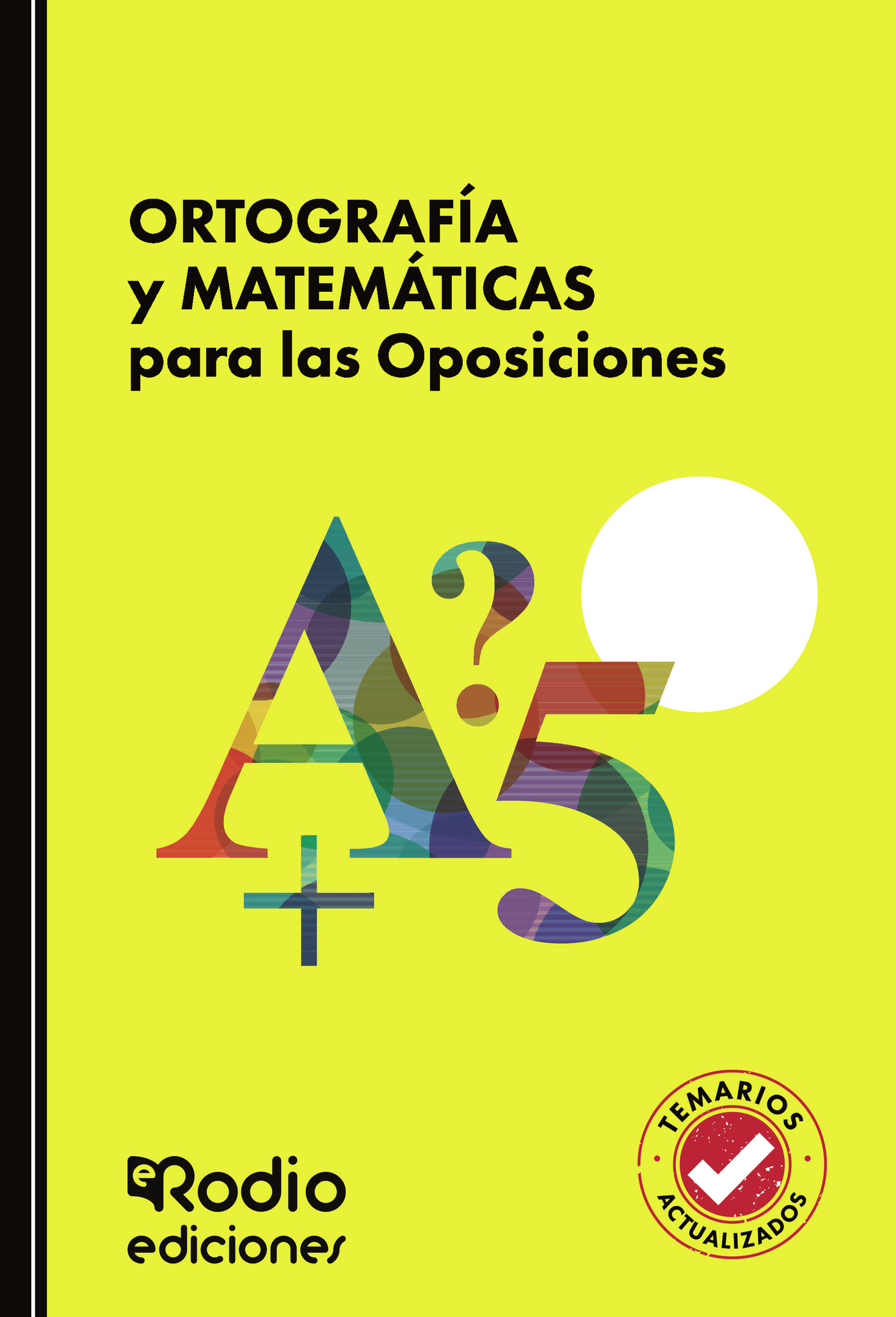 Portada de ORTOGRAFÍA y MATEMÁTICAS para las Oposiciones