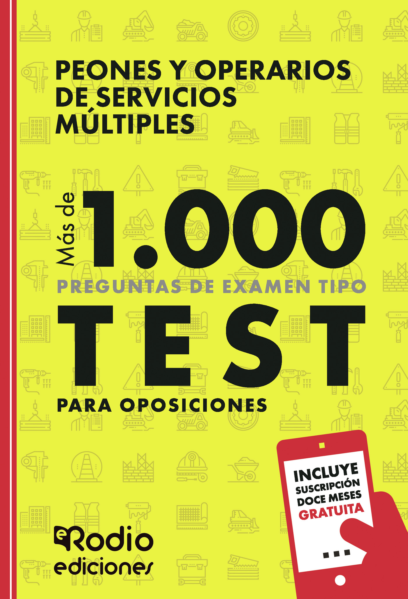Portada de Peones y Operarios de Servicios Múltiples. Más de 1.000 preguntas de examen tipo test para Oposiciones