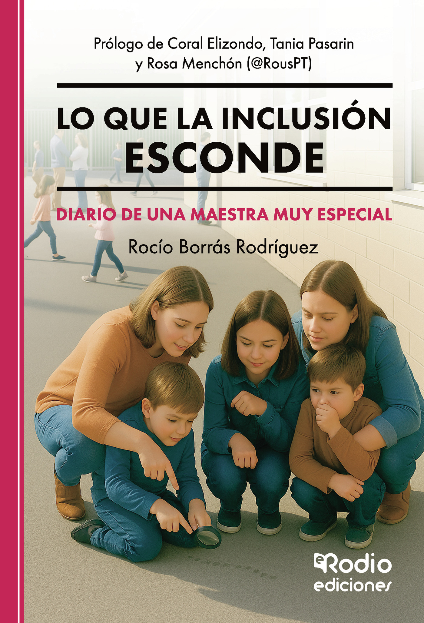 Portada de Lo que la inclusión esconde. Diario de una maestra muy especial