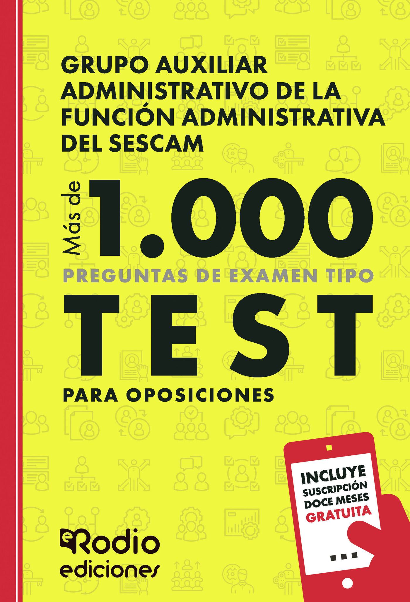 Portada de Grupo Auxiliar Administrativo de la Función Administrativa del SESCAM. Más de 1.000 preguntas de examen tipo test para oposiciones
