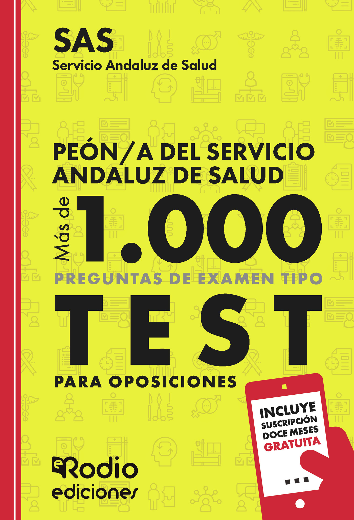 Portada de Peón/a del Servicio Andaluz de Salud. SAS. Más de 1.000 preguntas de examen tipo test para oposiciones