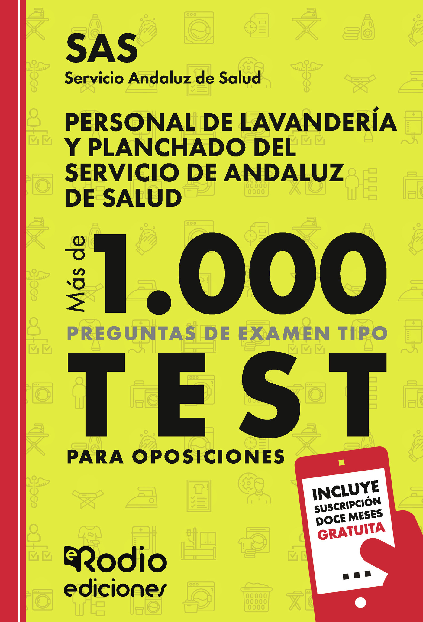Portada de Personal de Lavandería y Planchado del Servicio de Andaluz de Salud. SAS. Más de 1.000 preguntas de examen tipo test para oposiciones