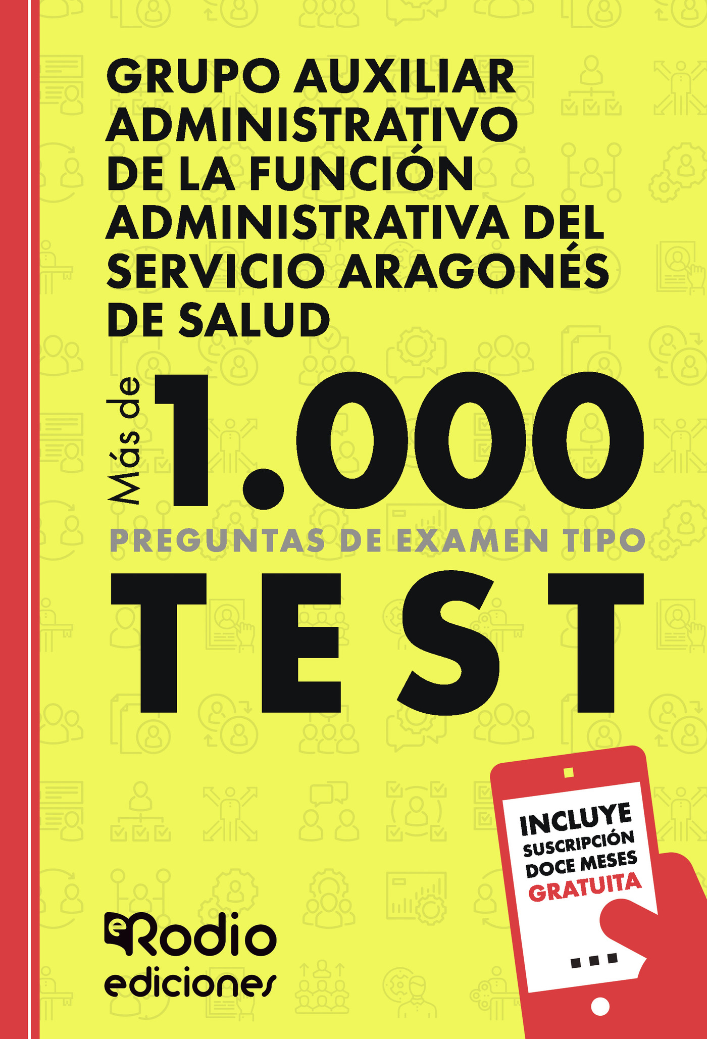 Portada de Grupo Auxiliar Administrativo de la Función Administrativa del Servicio Aragonés de Salud. Más de 1.000 preguntas de examen tipo test