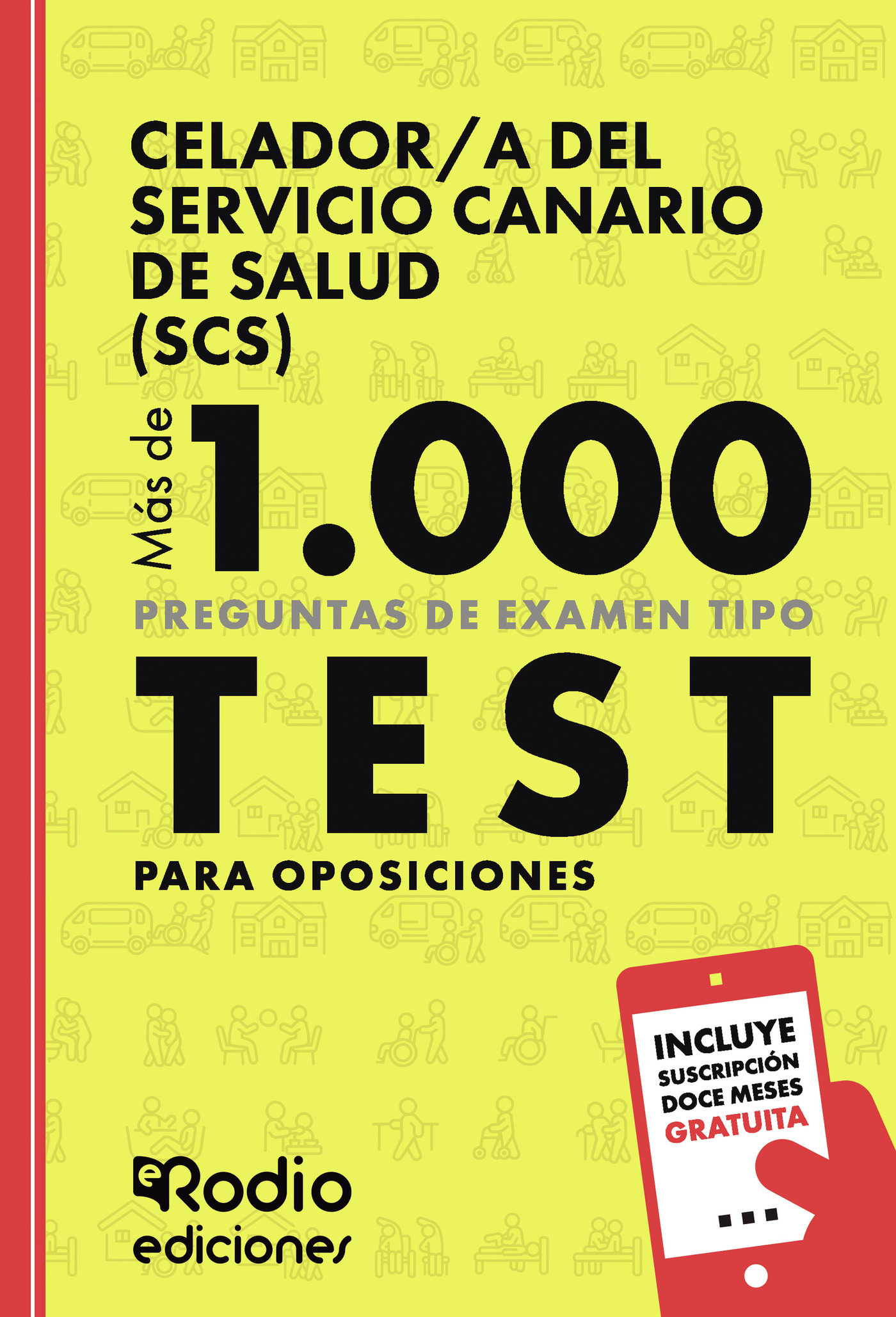 Portada de Celador/a del Servicio Canario de Salud (SCS). Más de 1.000 preguntas de examen tipo test para oposiciones