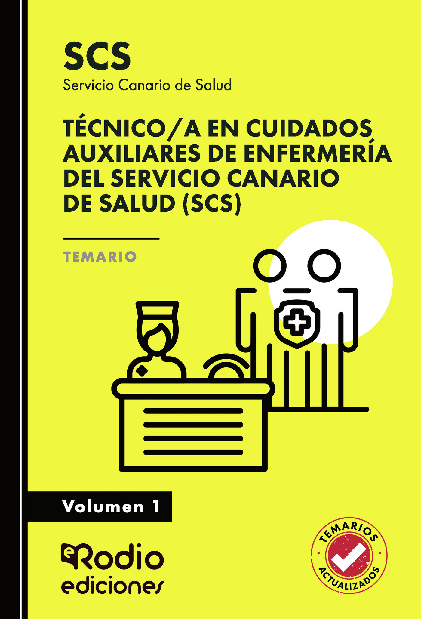 Portada de Técnico/a en Cuidados Auxiliares de Enfermería del Servicio Canario de Salud (SCS). Temario. Volumen 1