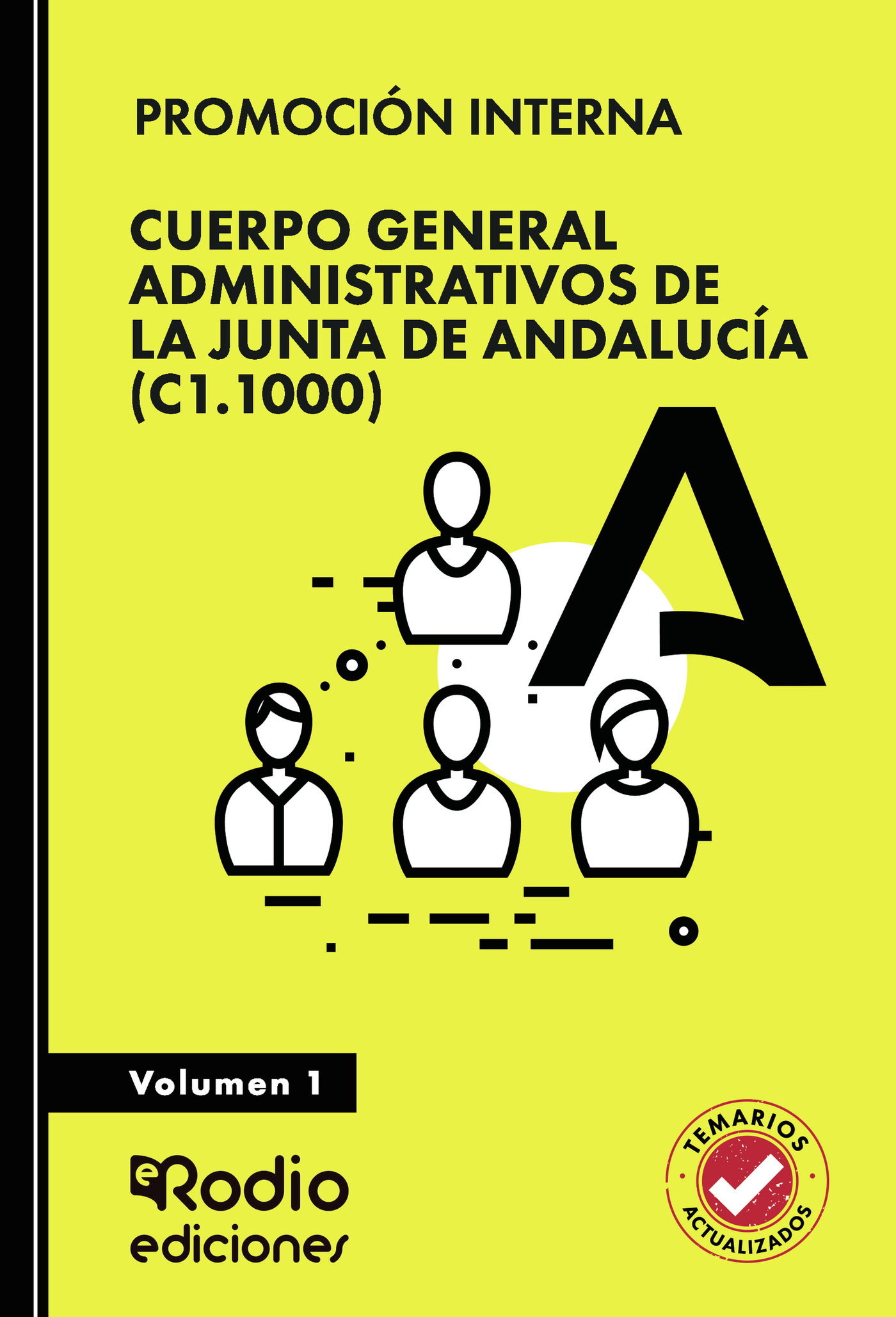 Portada de Cuerpo General Administrativos de la Junta de Andalucía (C1.1000). Volumen 1. PROMOCIÓN INTERNA